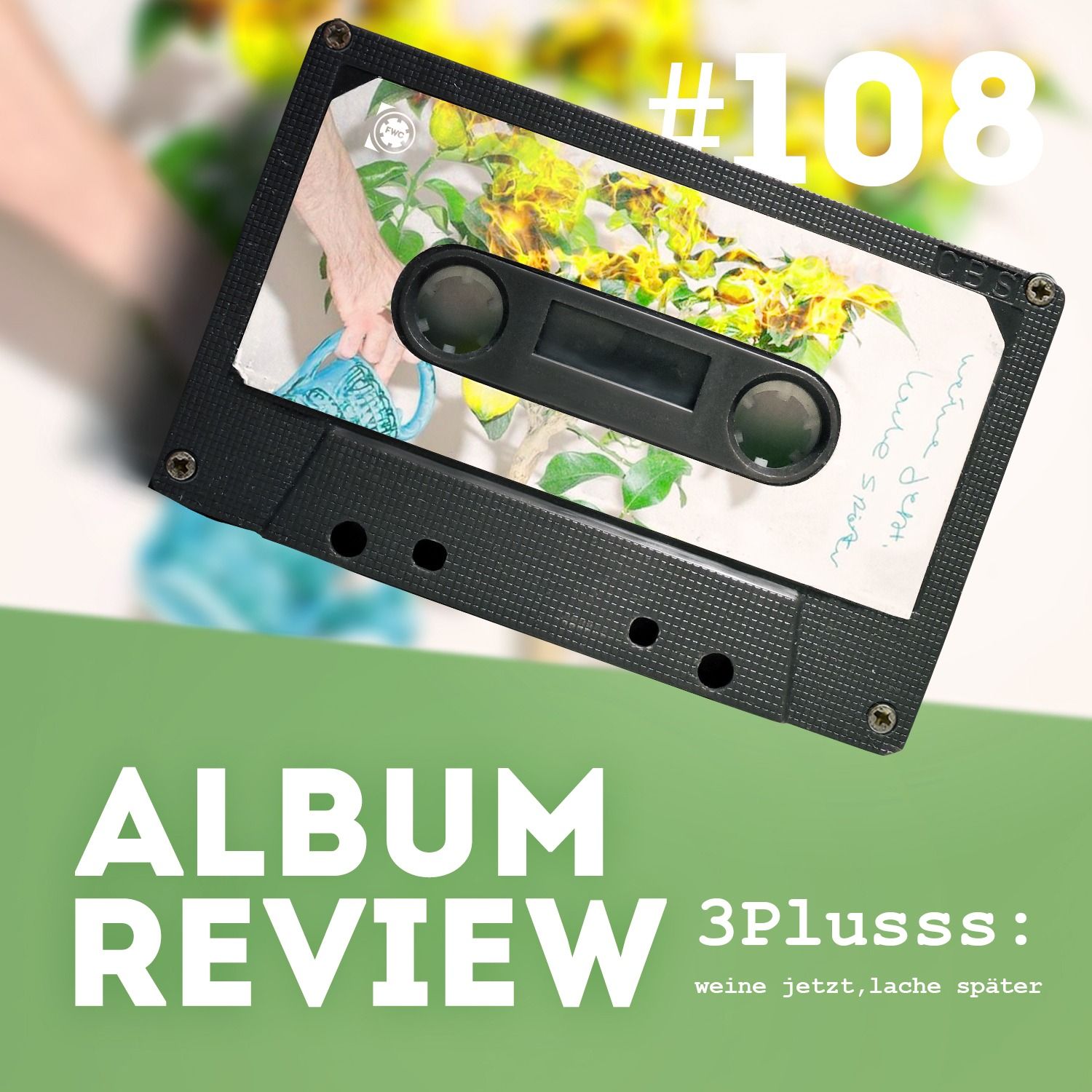 3Plusss - weine jetzt, lache später (Album Review) // Favourite Worst Cast #108