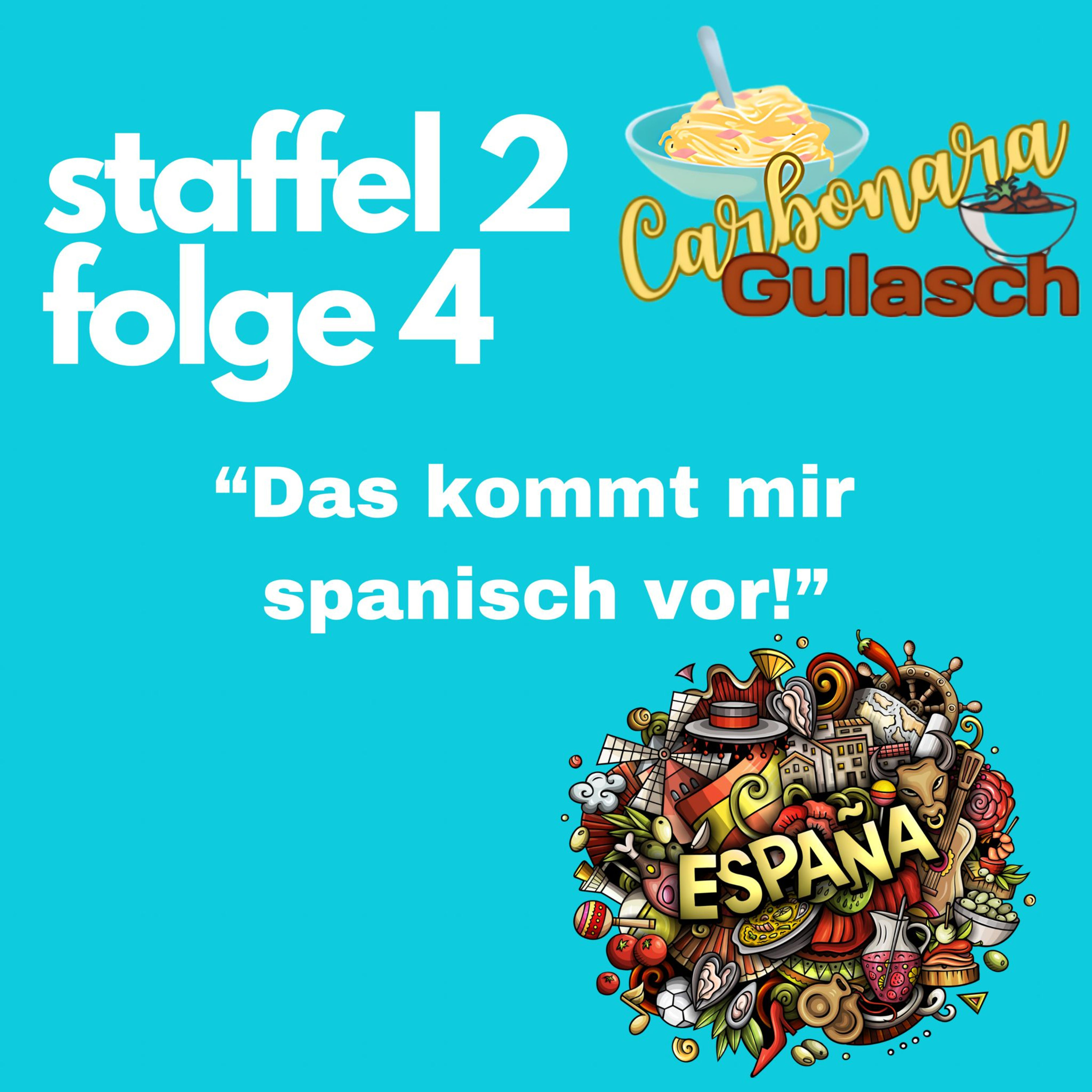 #22 - Das kommt mir spanisch vor