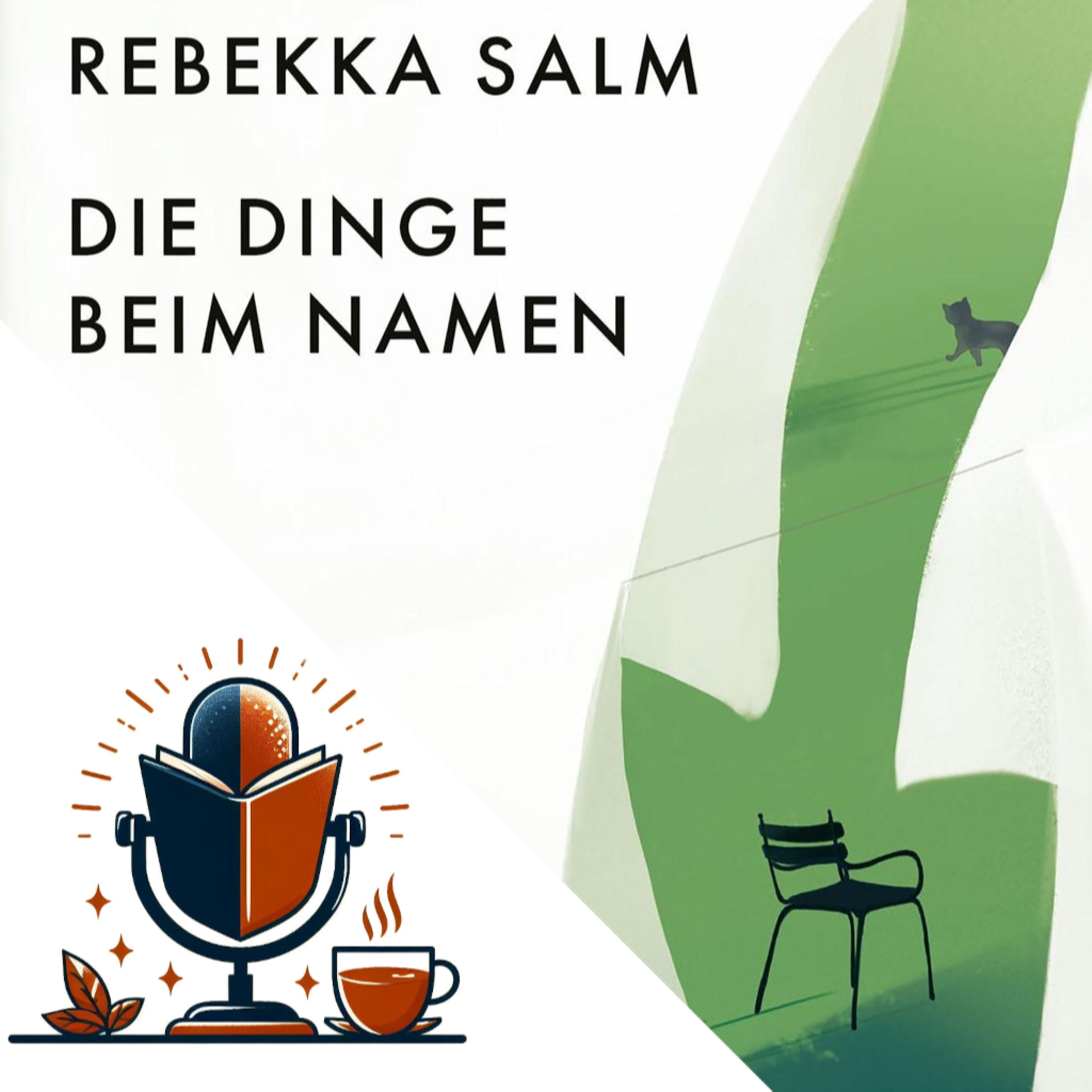 #4: "Die Dinge beim Namen" – Rebekka Salms preisgekrönter Schweizer Gesellschaftsroman | Literaturpodcast mit Bio Bergkräutertee mit Edelweiss