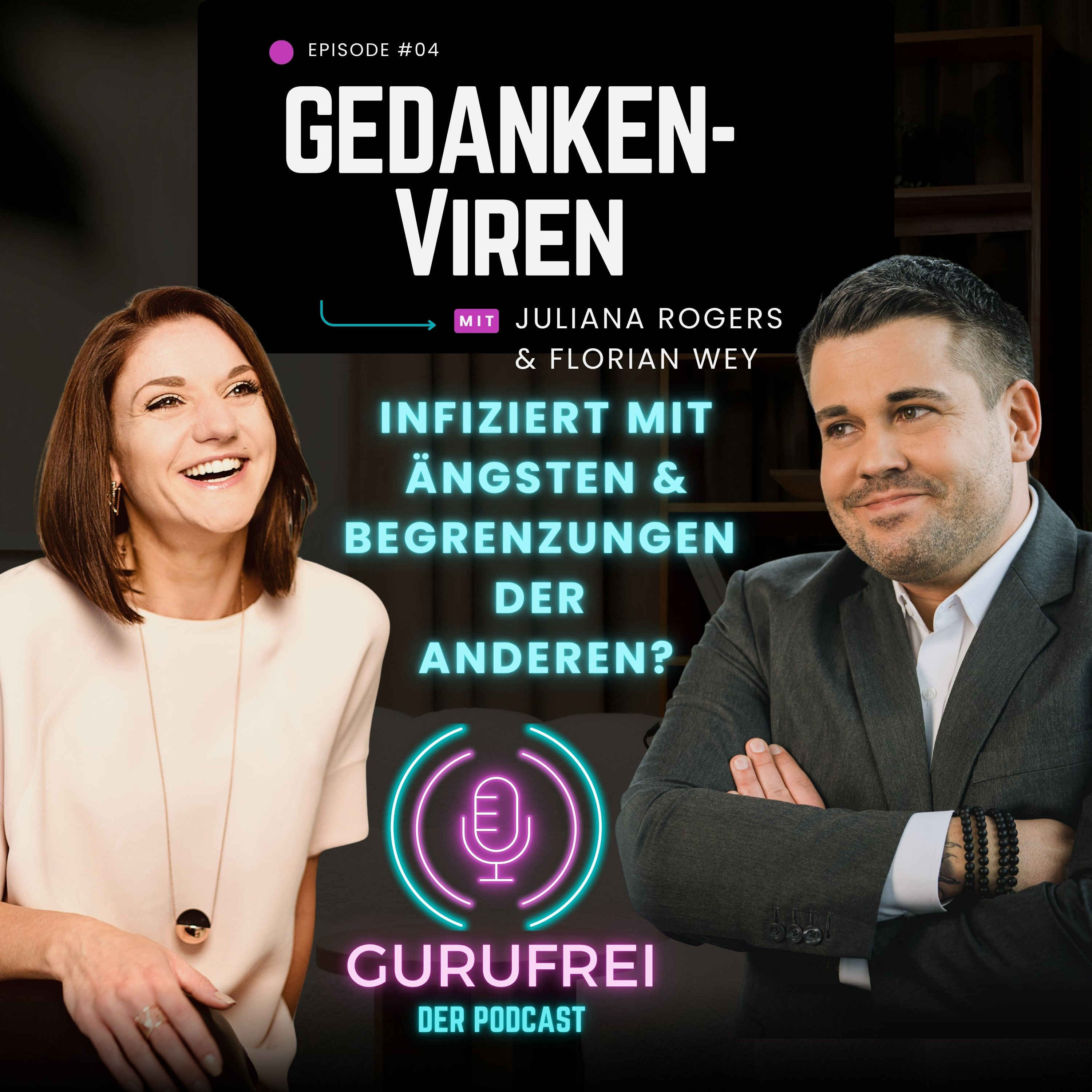 #4 Gedankenviren – Infiziert mit den Ängsten und Begrenzungen anderer?