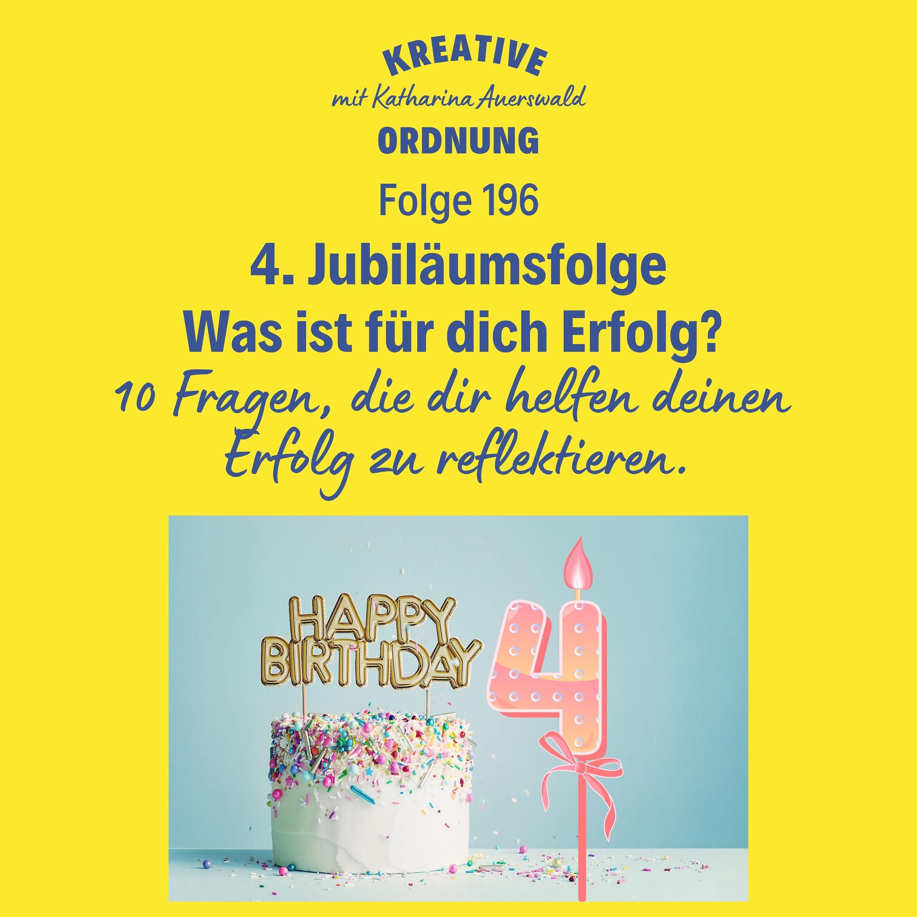 4. Jubiläumsfolge – Was ist für dich Erfolg? (Folge 196)