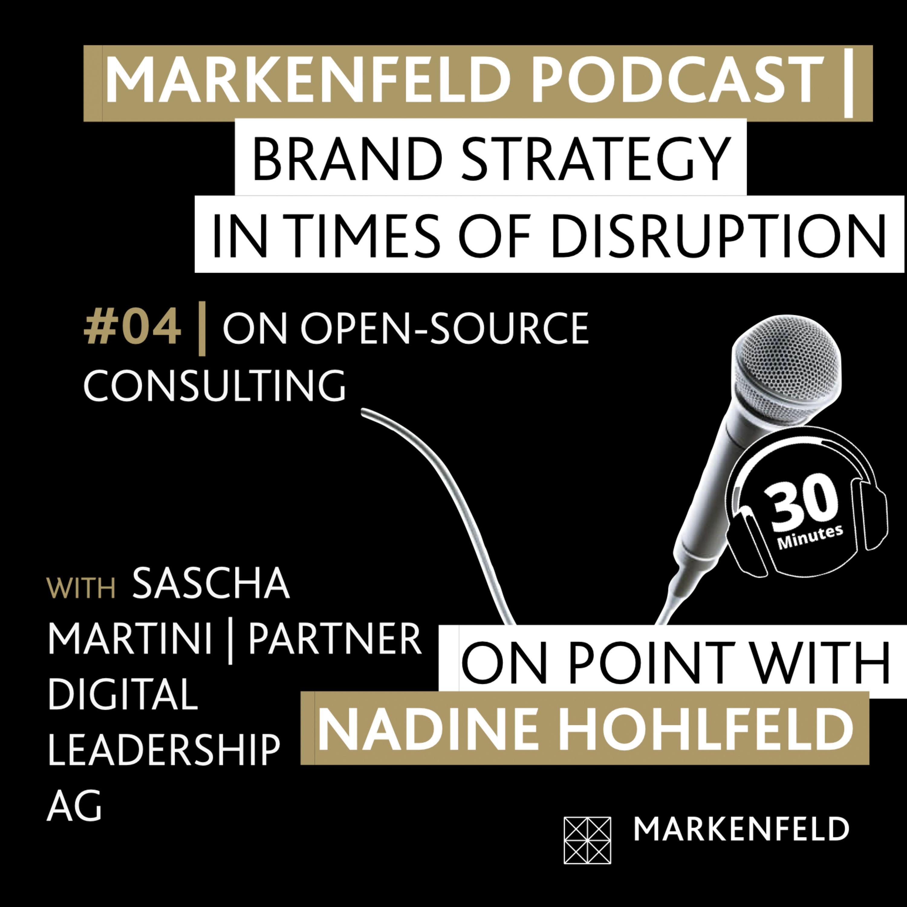 đ„ 4 | ON OPEN-SOURCE CONSULTING with SASCHA MARTINI (PARTNER DIGITAL LEADERSHIP AG)