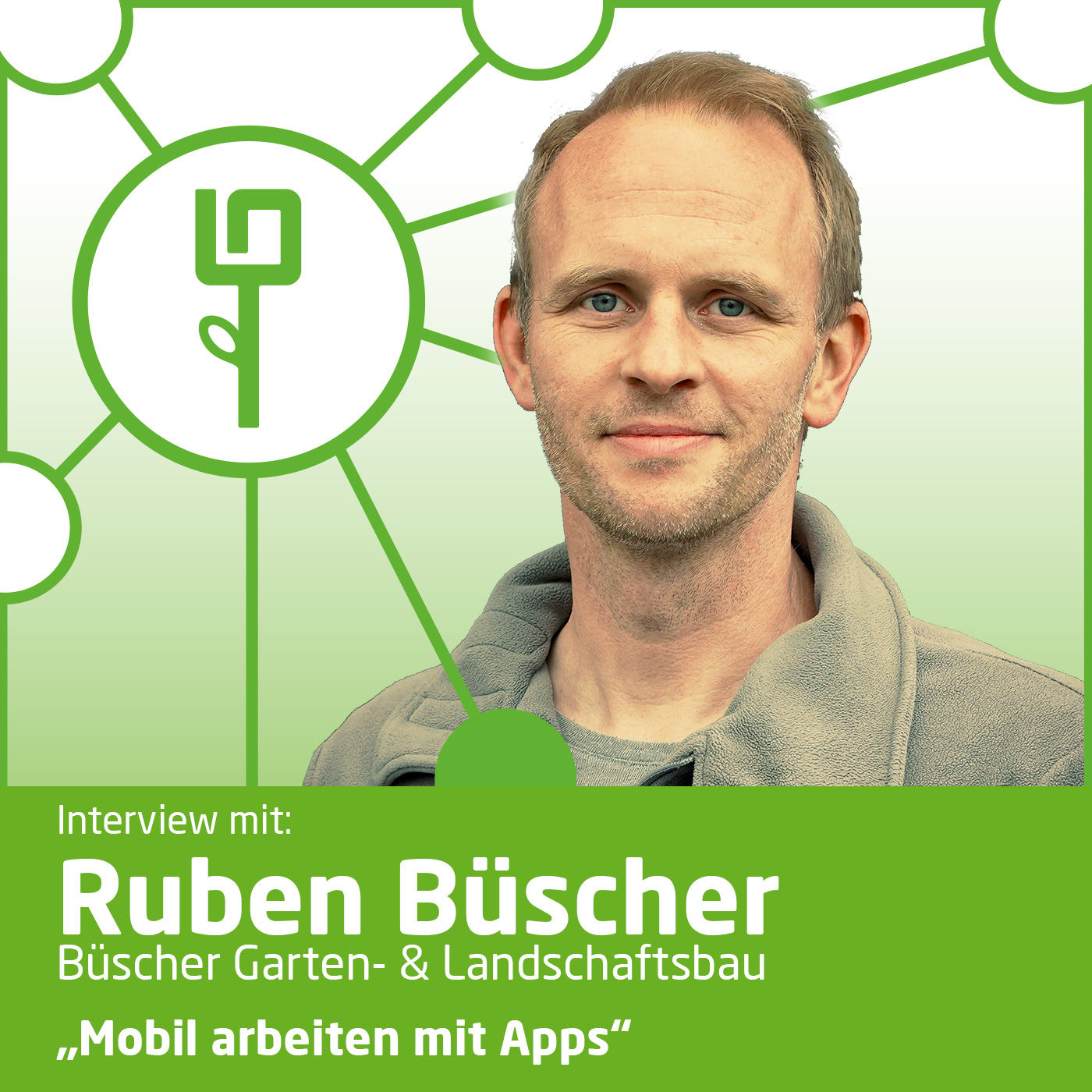 #4: Ruben Büscher - Mobil arbeiten mit Apps für den GaLaBau