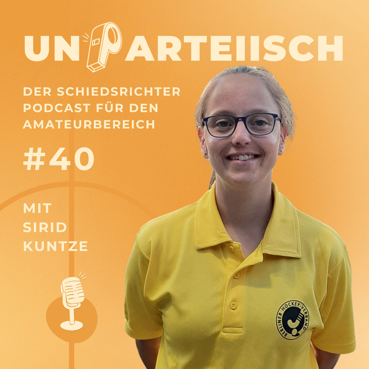 #40 Anpfiff zum Feldhockey: Sirid Kuntze über die Faszination dieser Sportart