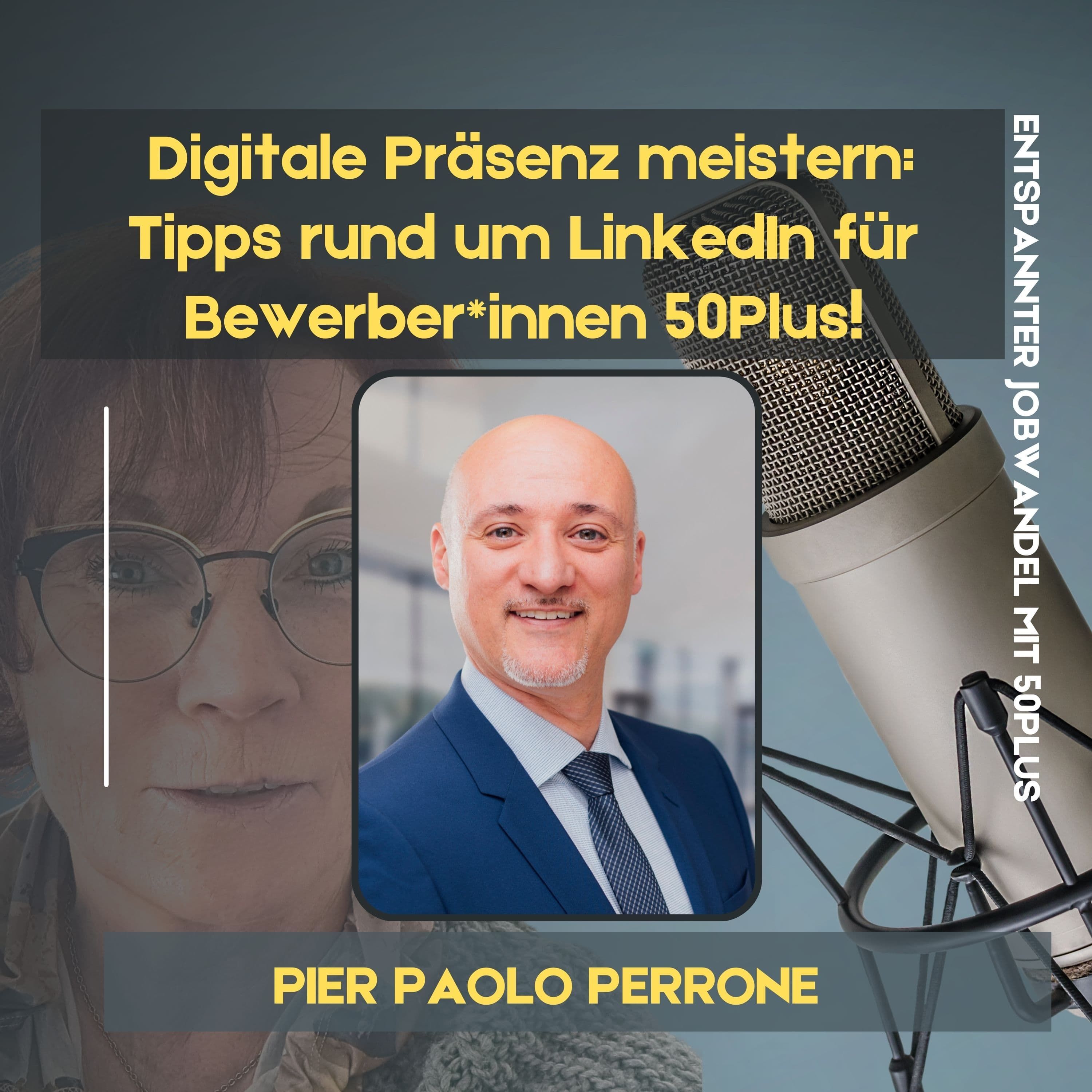#40 - Digitale Präsenz meistern: Tipps rund um LinkedIn für Bewerber*innen 50Plus!