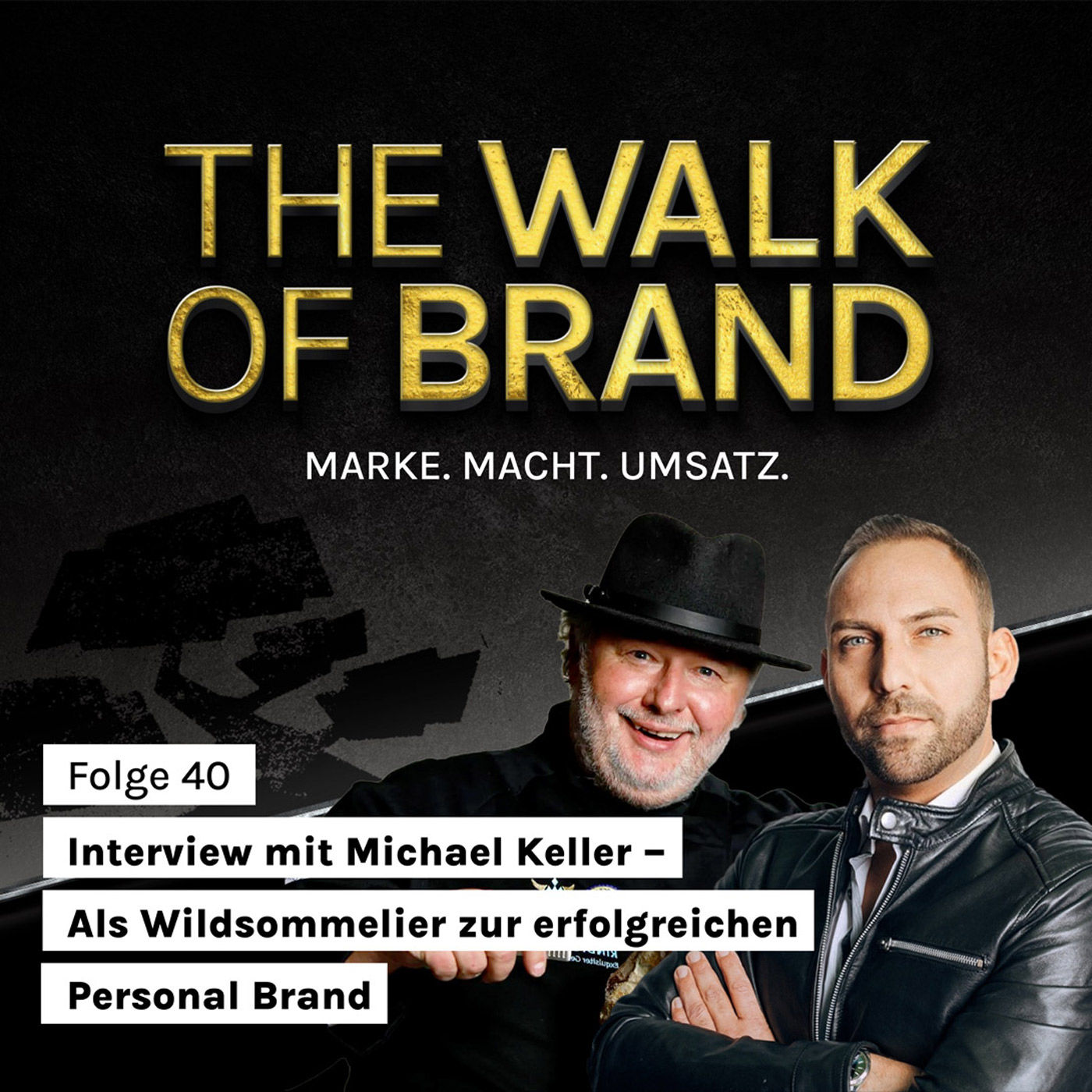 #40 Interview mit Michael Keller – Als Wildsommelier zur erfolgreichen Personal Brand