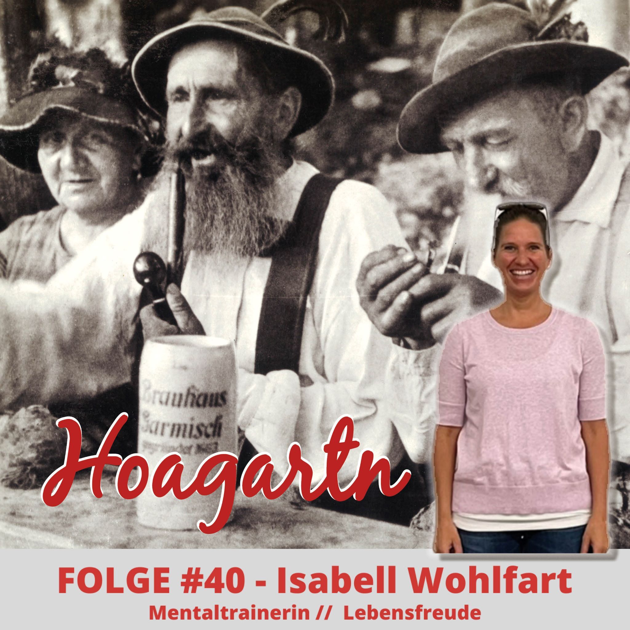 #40 Isabell Wohlfart // Mentaltrainerin // Lebensfreude