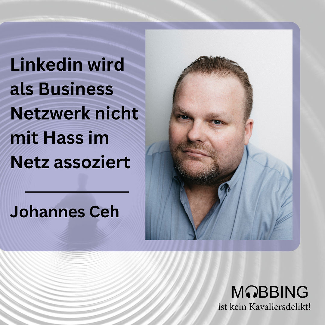 #40: Johannes Ceh über Hass im Netz auf Linkedin