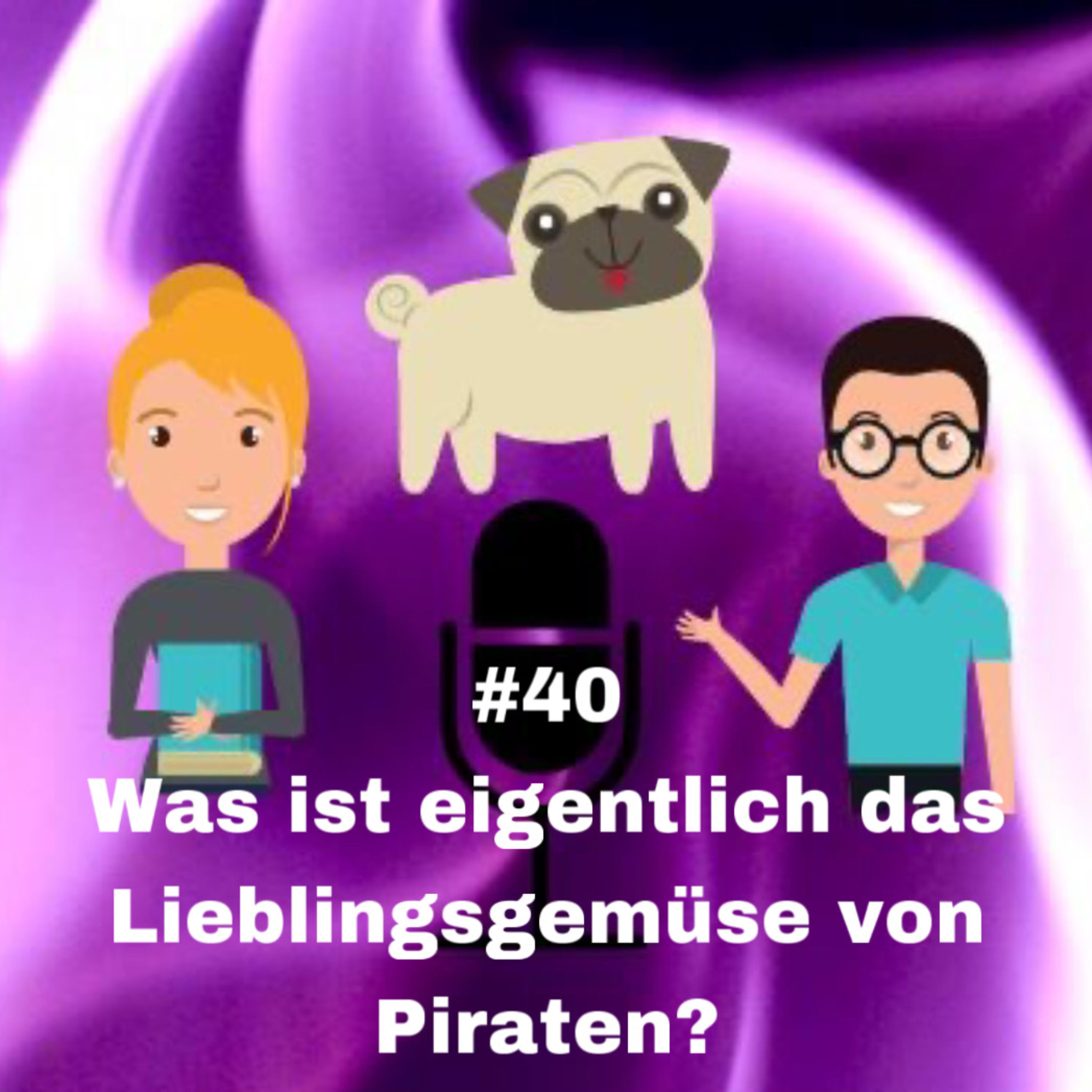 #40 - Was ist eigentlich das Lieblingsgemüse von Piraten?