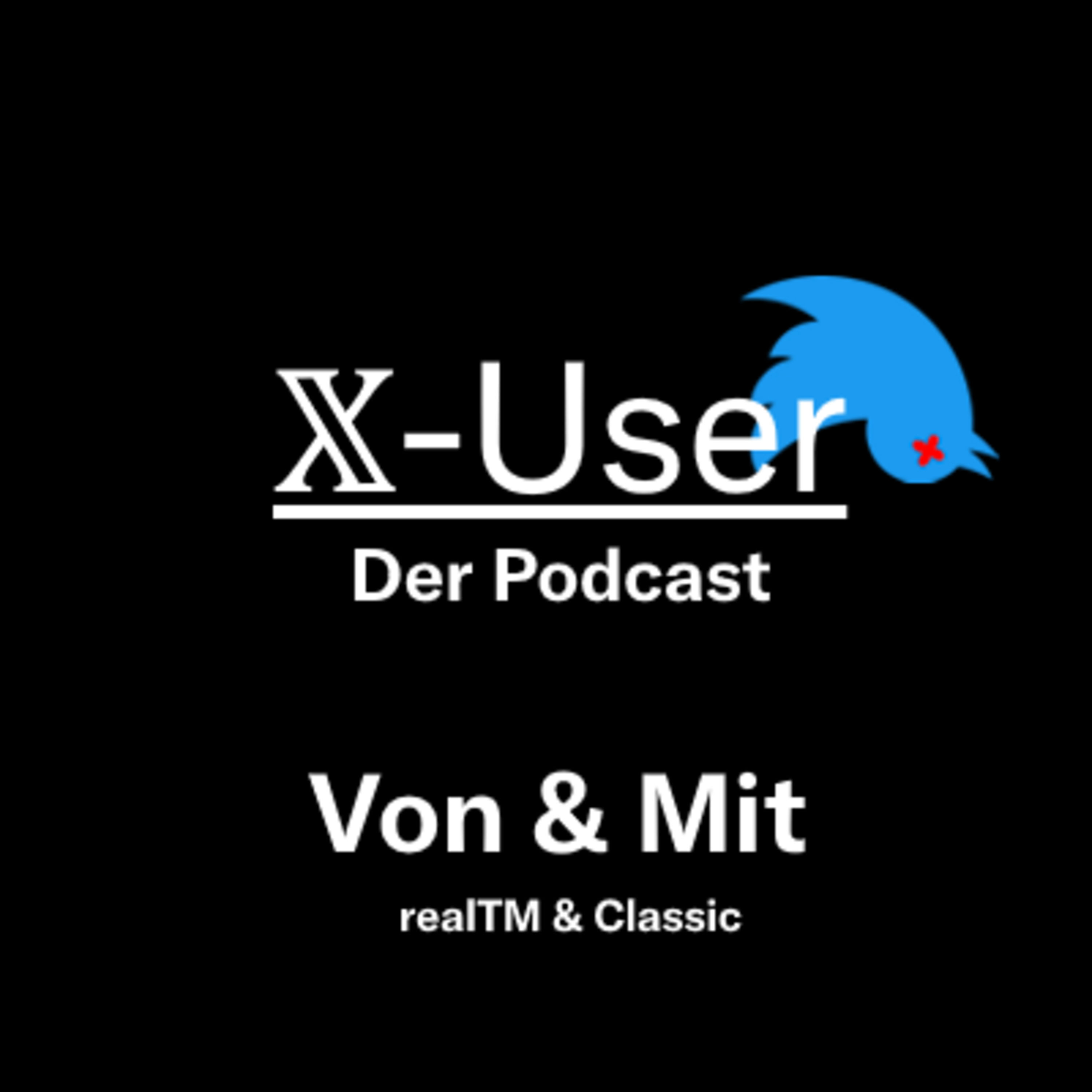 #40 X-User feat. Elon Musk