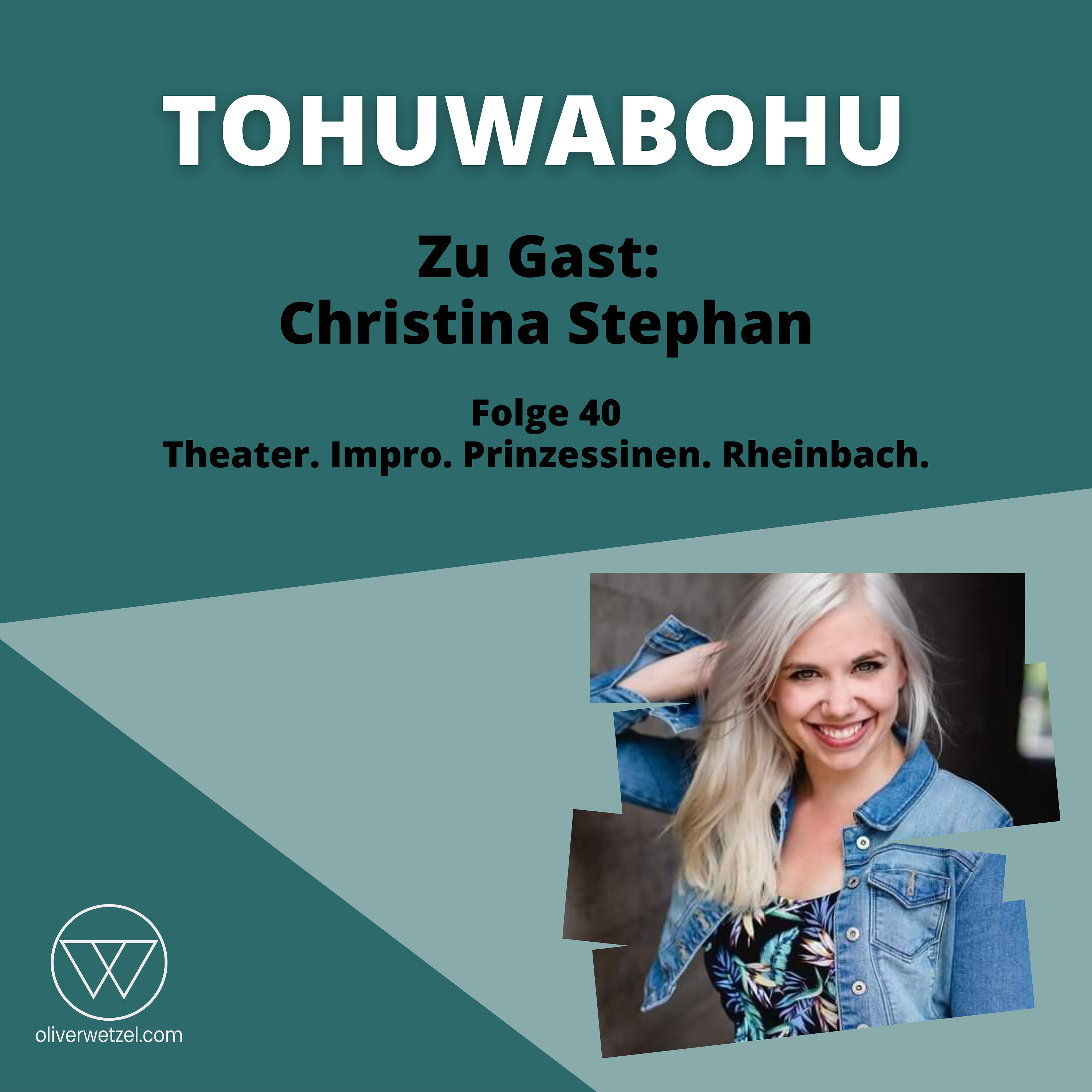#40 - Zu Gast: Christina Stephan / Theater. Impro. Prinzessinnen. Rheinbach.