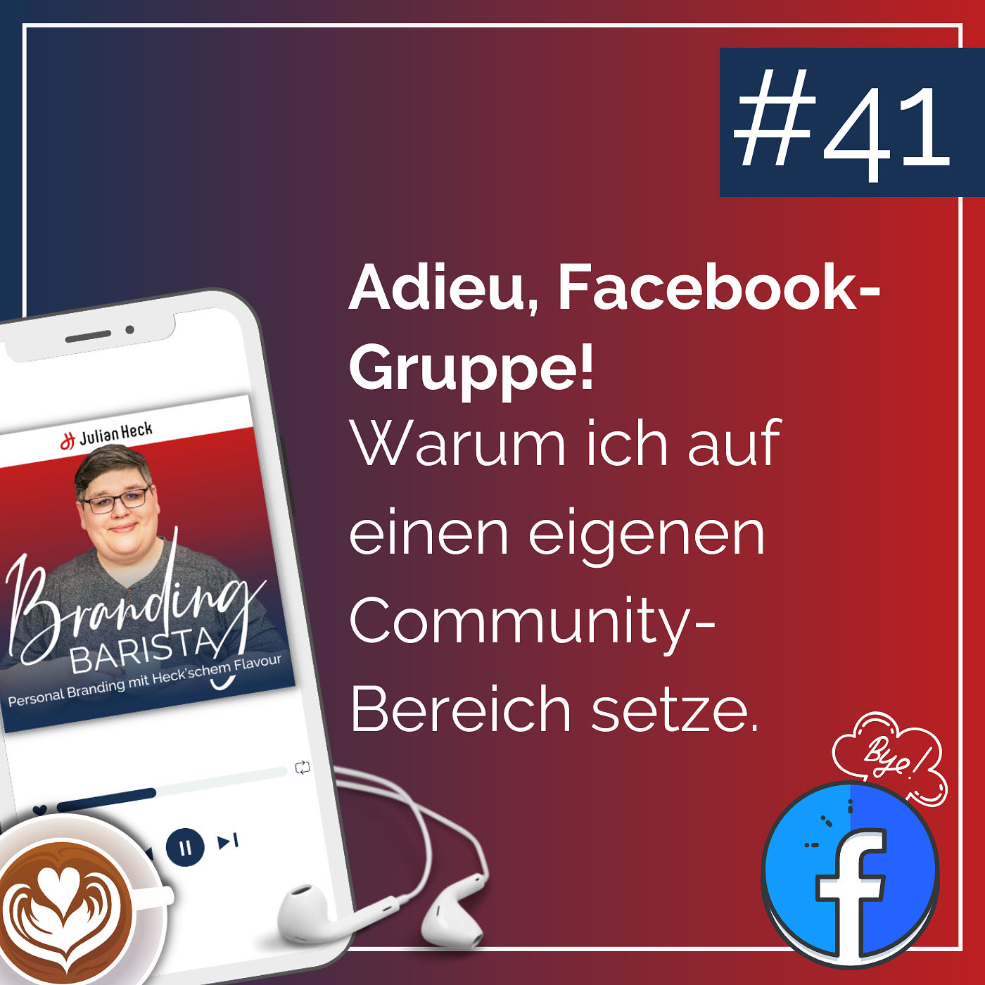 #41 - Adieu, Facebook-Gruppe!