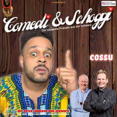 41 COMEDI & SCHOGGI mit COSSU