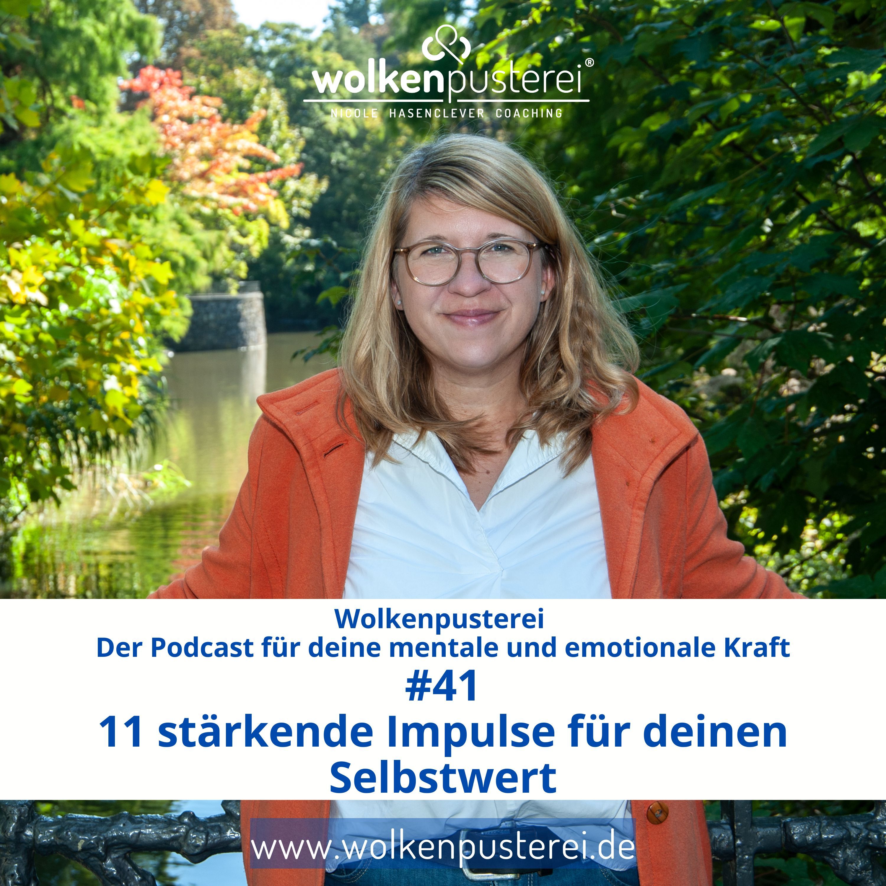 #41 I 11 stärkende Impulse für deinen Selbstwert