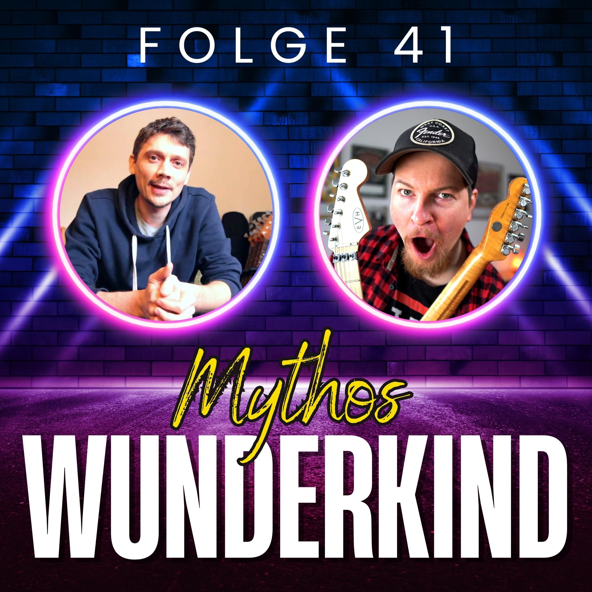 41. Mythos Wunderkind (& und anderes Geplauder)