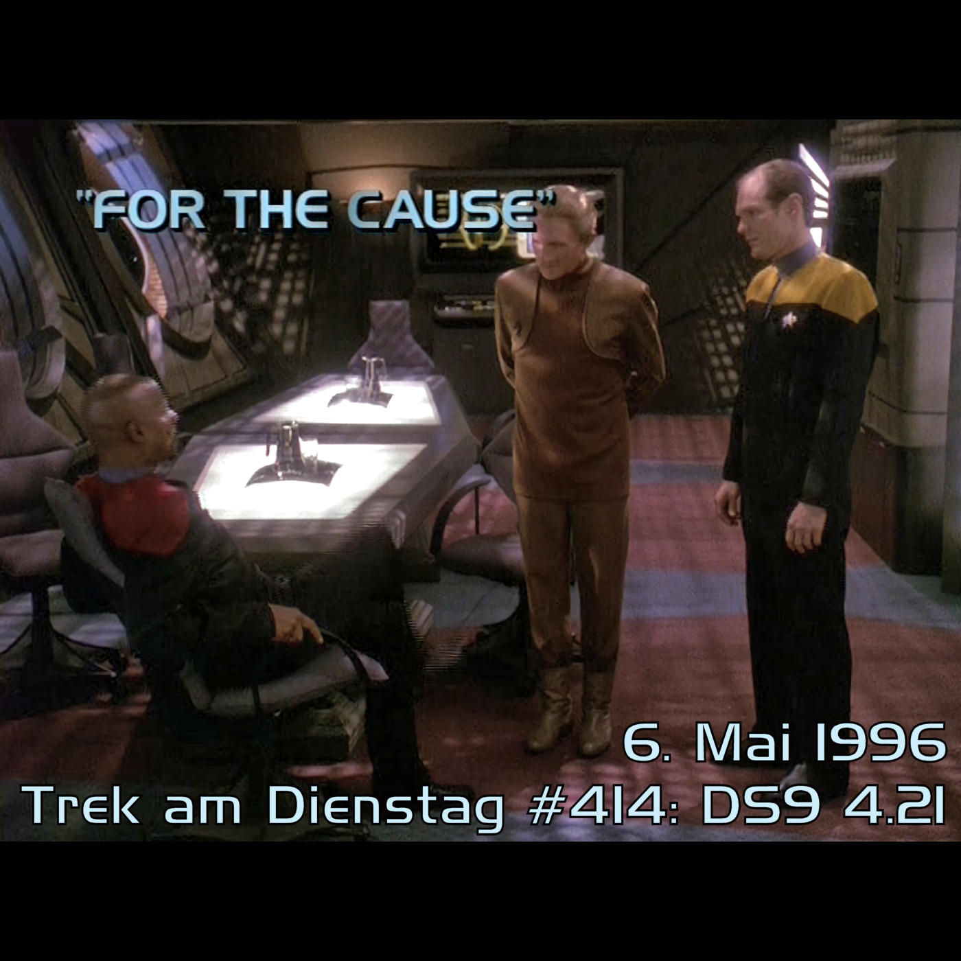 #414: For the Cause (DS9 4.21)