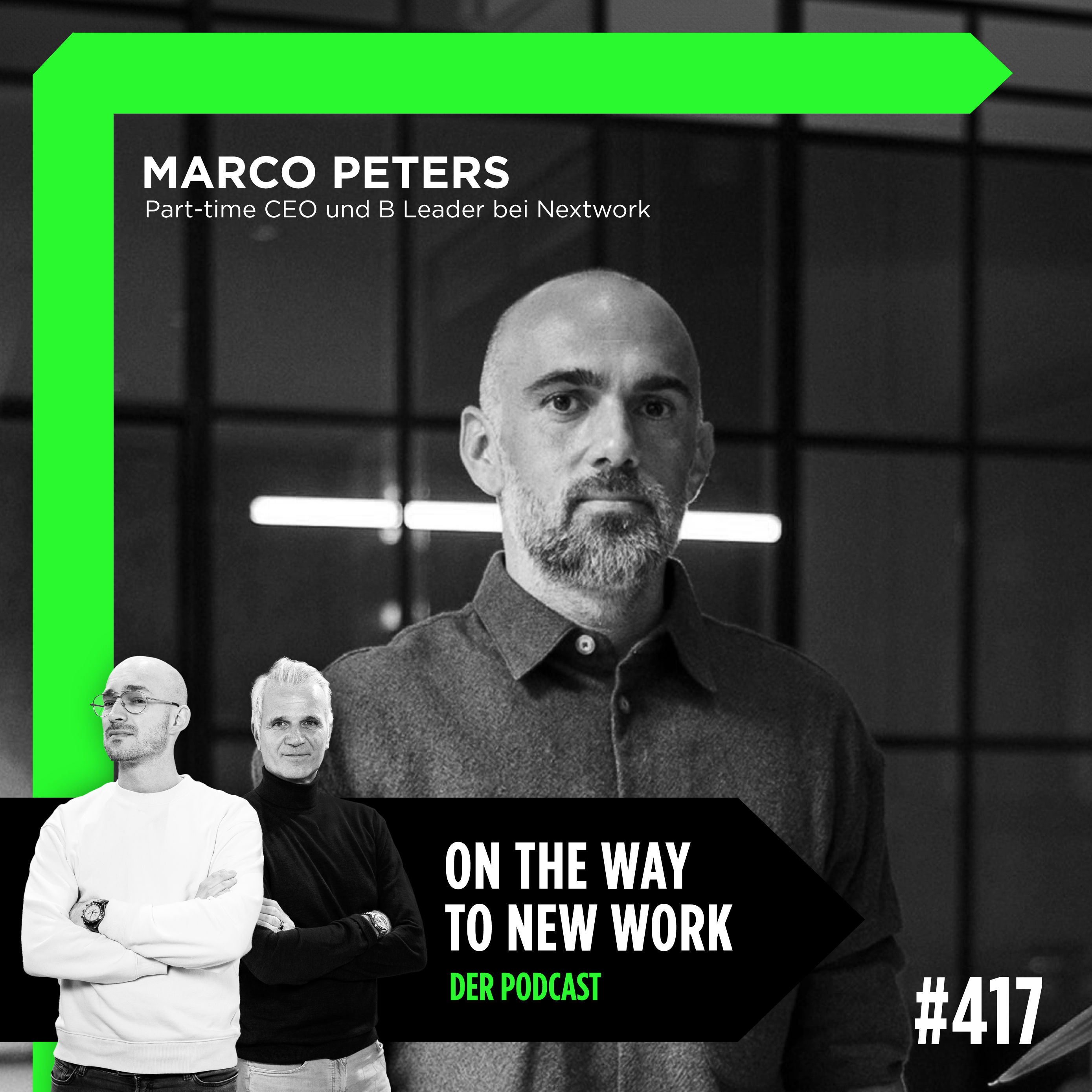 #417 Marco Peters | Part-time CEO und B Leader bei Nextwork