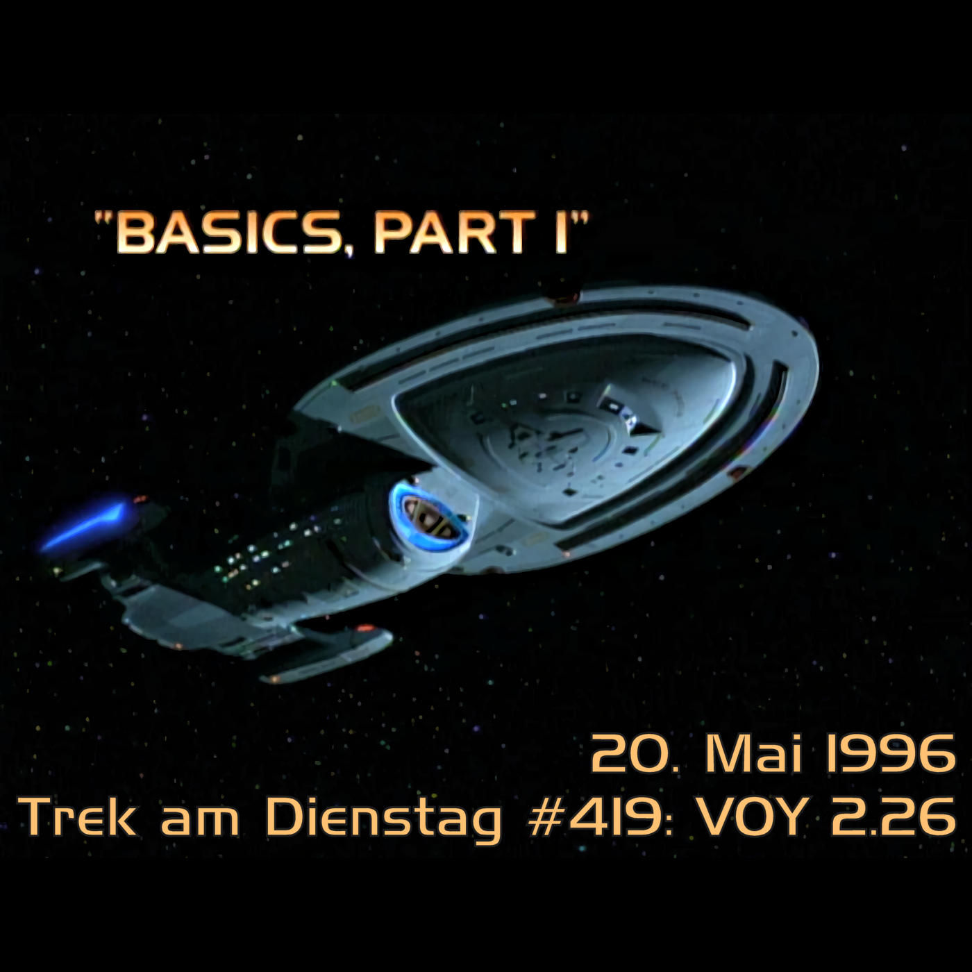 #419: Basics, Part I (VOY 2.26)