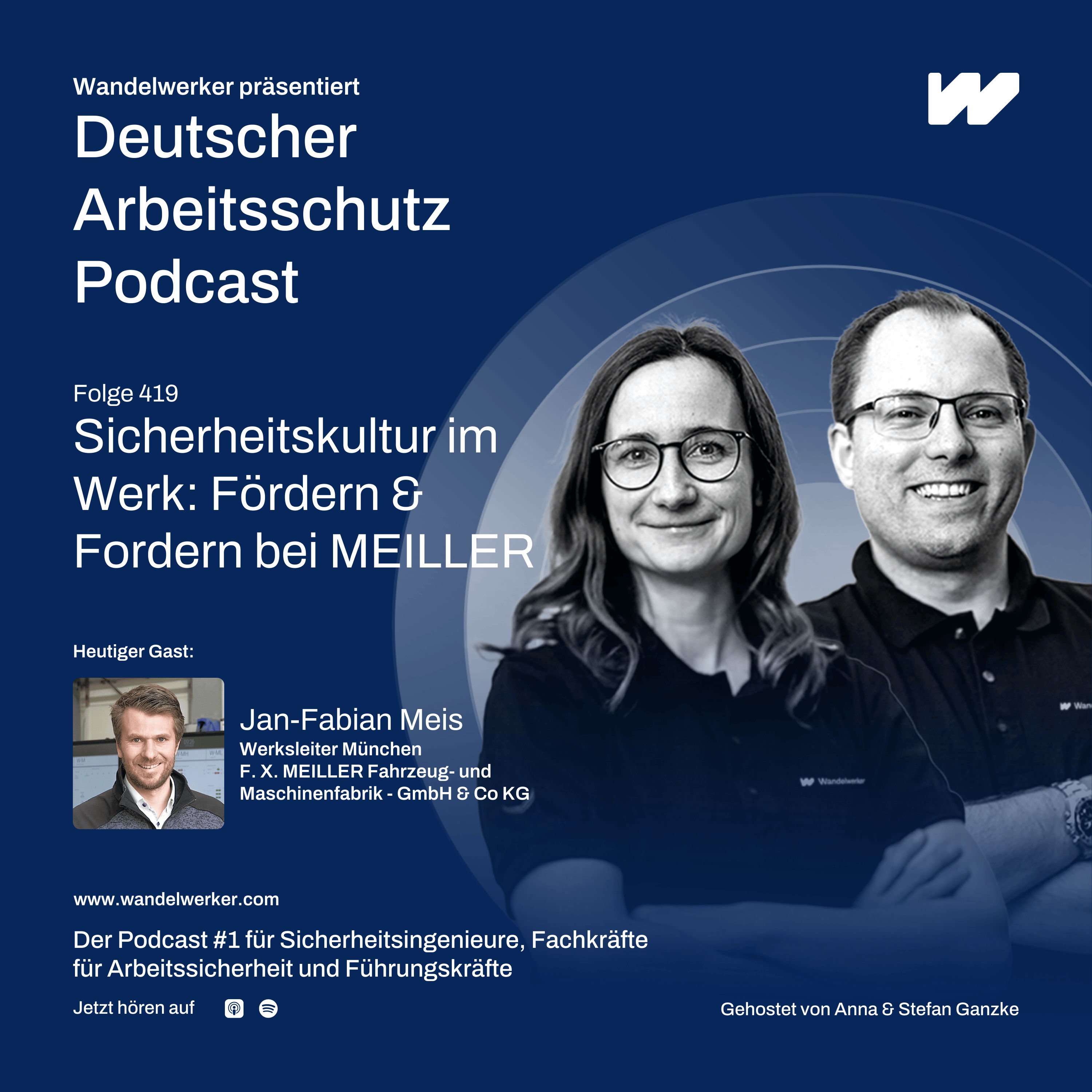 #419 Weiterentwicklung der Sicherheitskultur bei F.X. MEILLER: Vom Pflichtprogramm zur gelebten Arbeitssicherheit