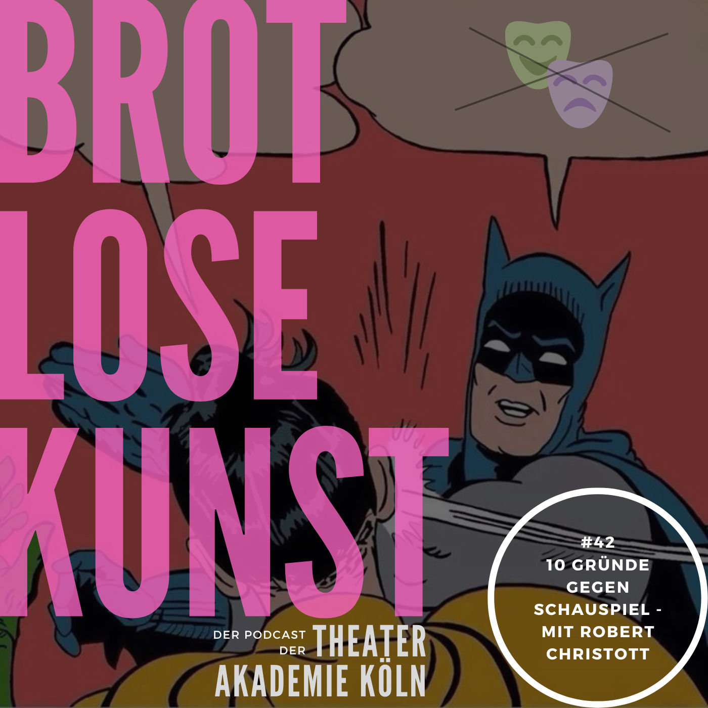 #42 - 10 Gründe gegen Schauspiel - Mit Robert Christott