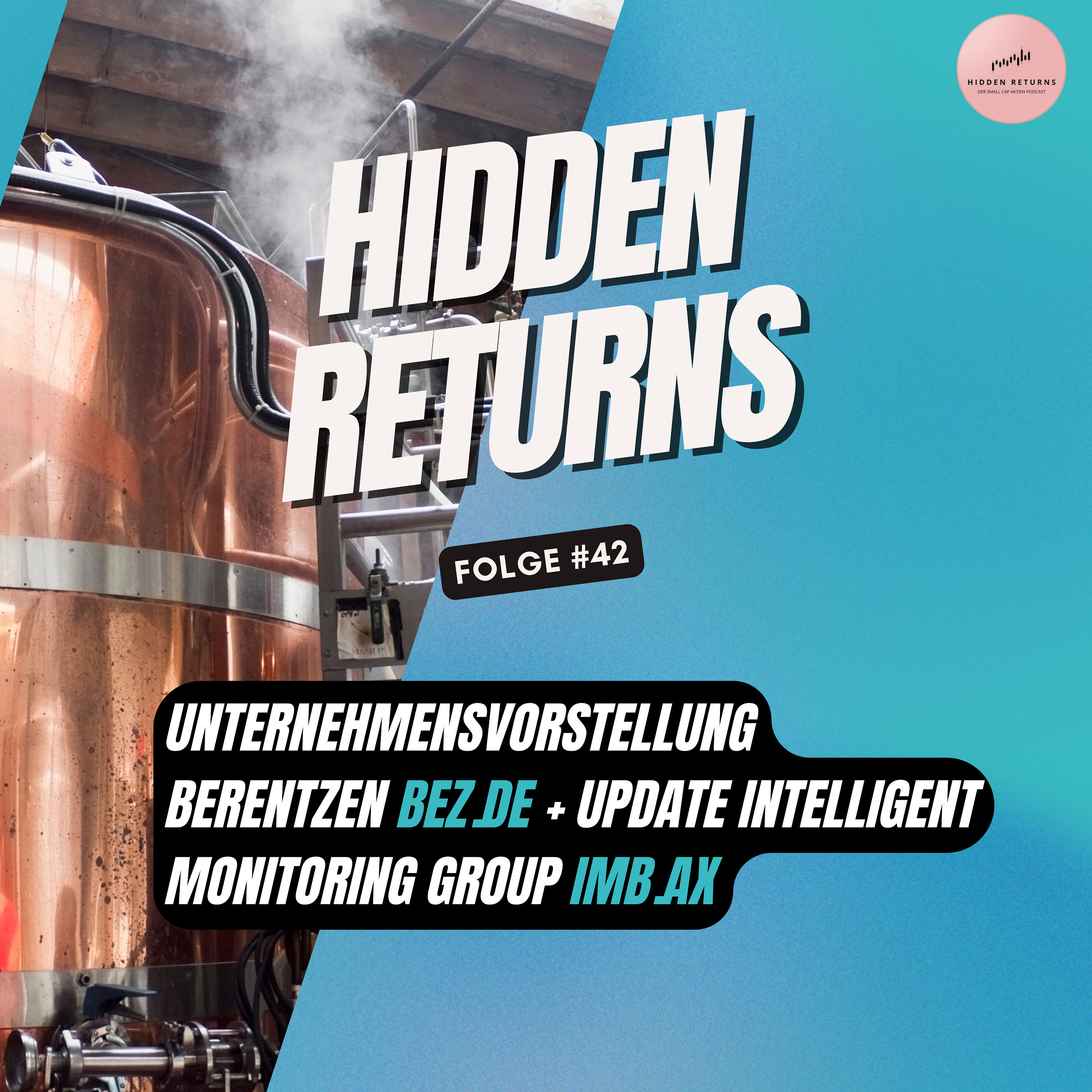 #42 - Aktienvorstellung Berentzen + Update zu Intelligent Monitoring Group ($IMB.AX)
