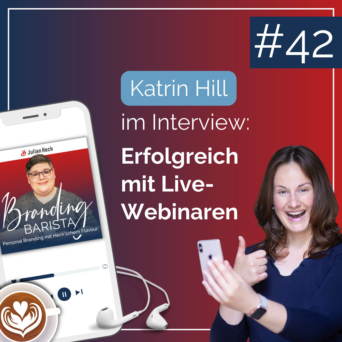 #42 - Interview mit Katrin Hill: Erfolgreich mit Webinaren