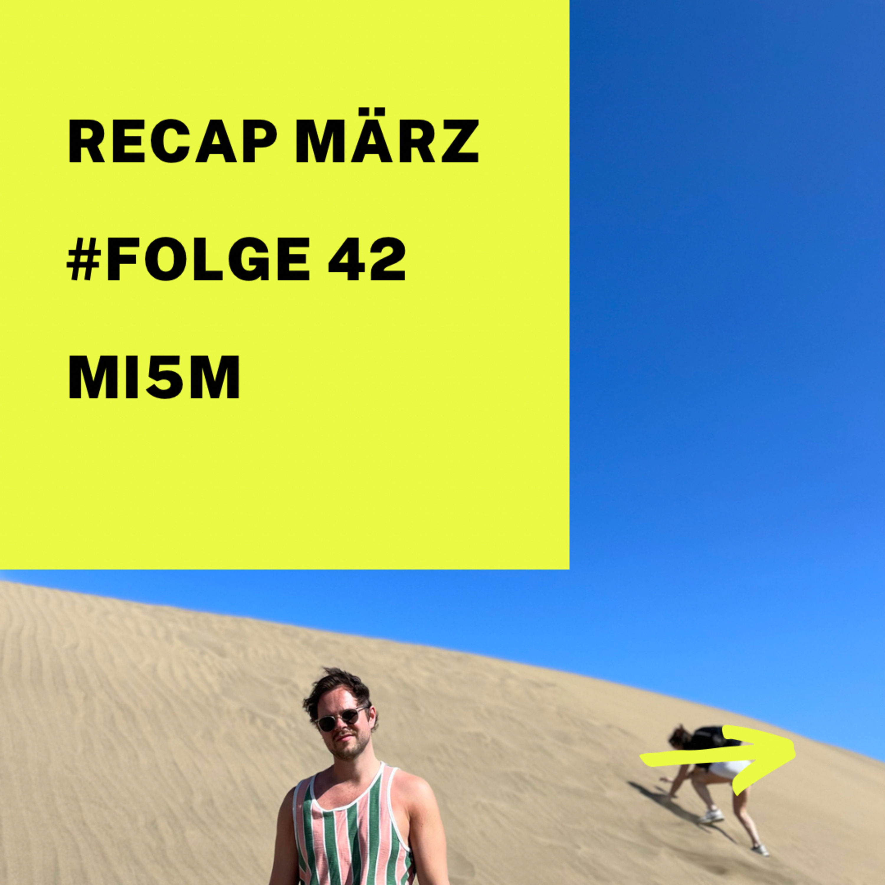 #42: Recap März