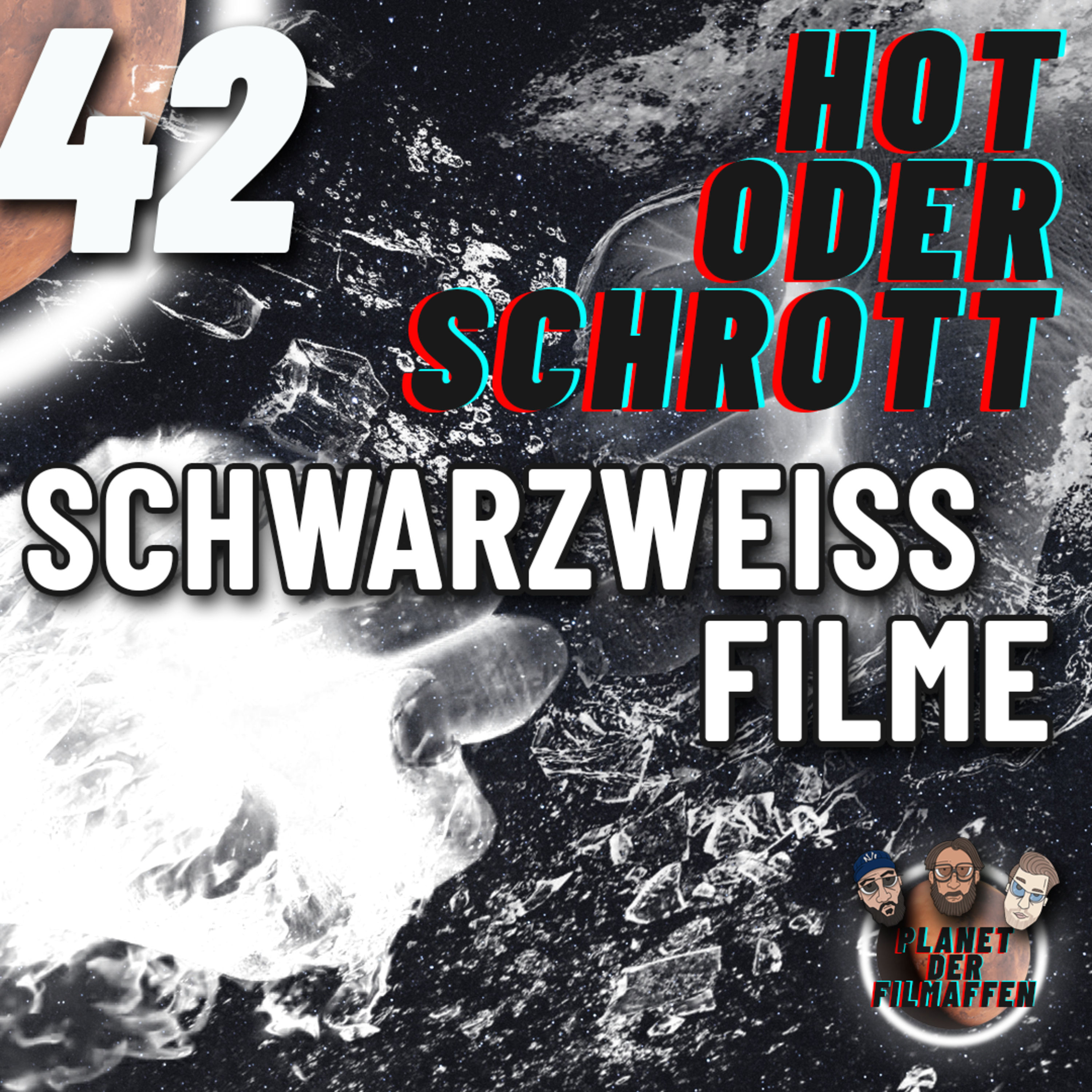 42 - Schwarz/Weiß Filme - Hot oder Schrott?