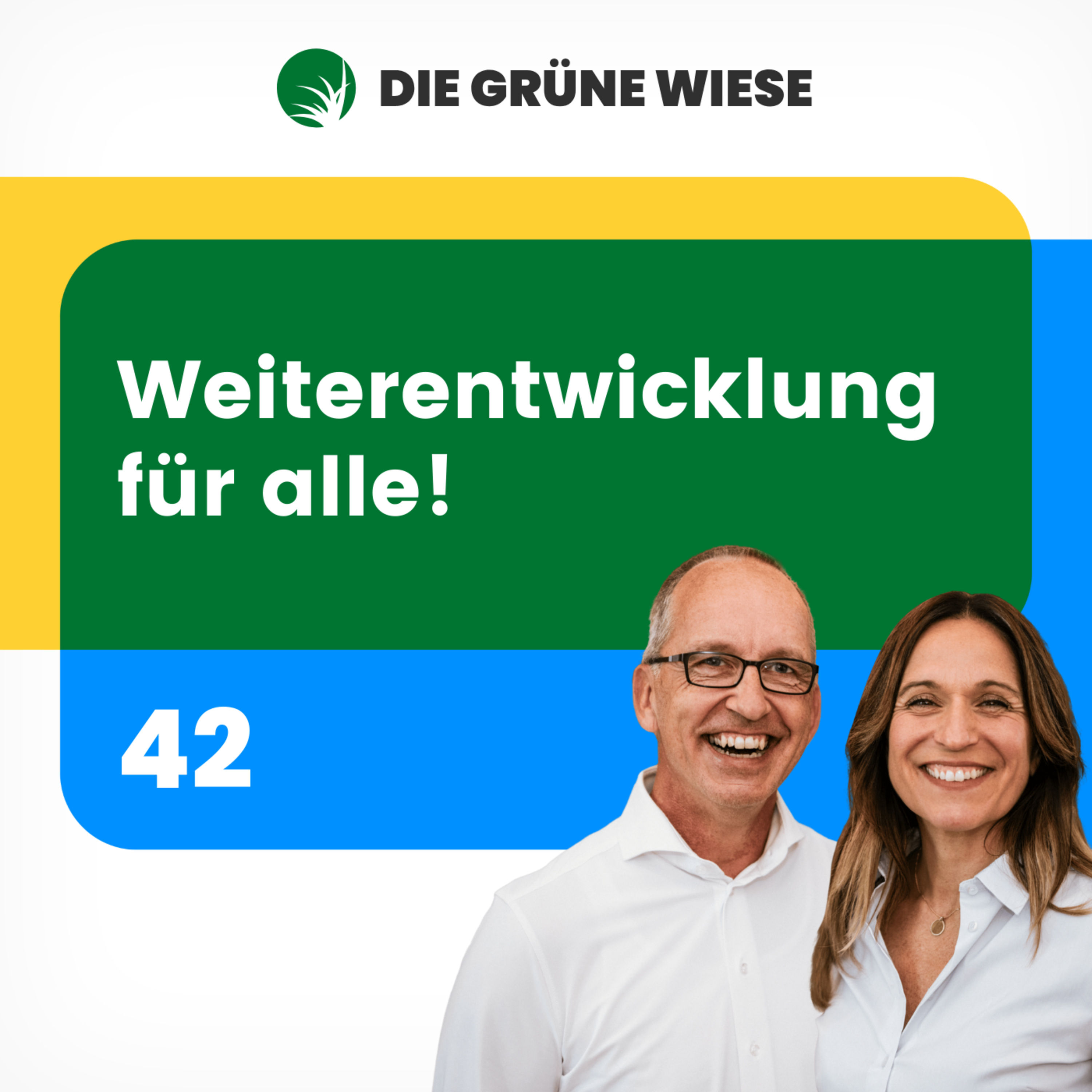 42 | Weiterentwicklung für alle!