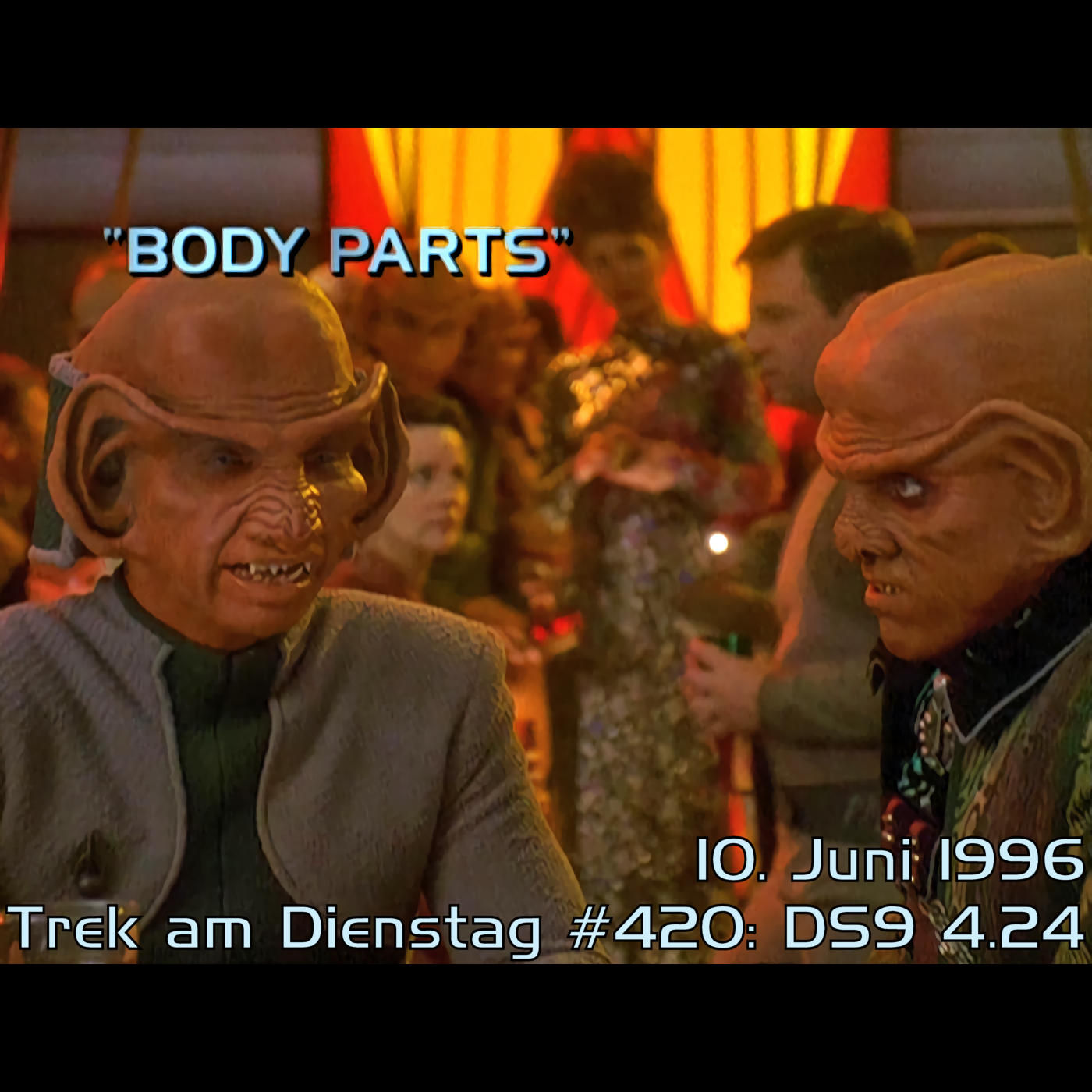 #420: Body Parts (DS9 4.24)