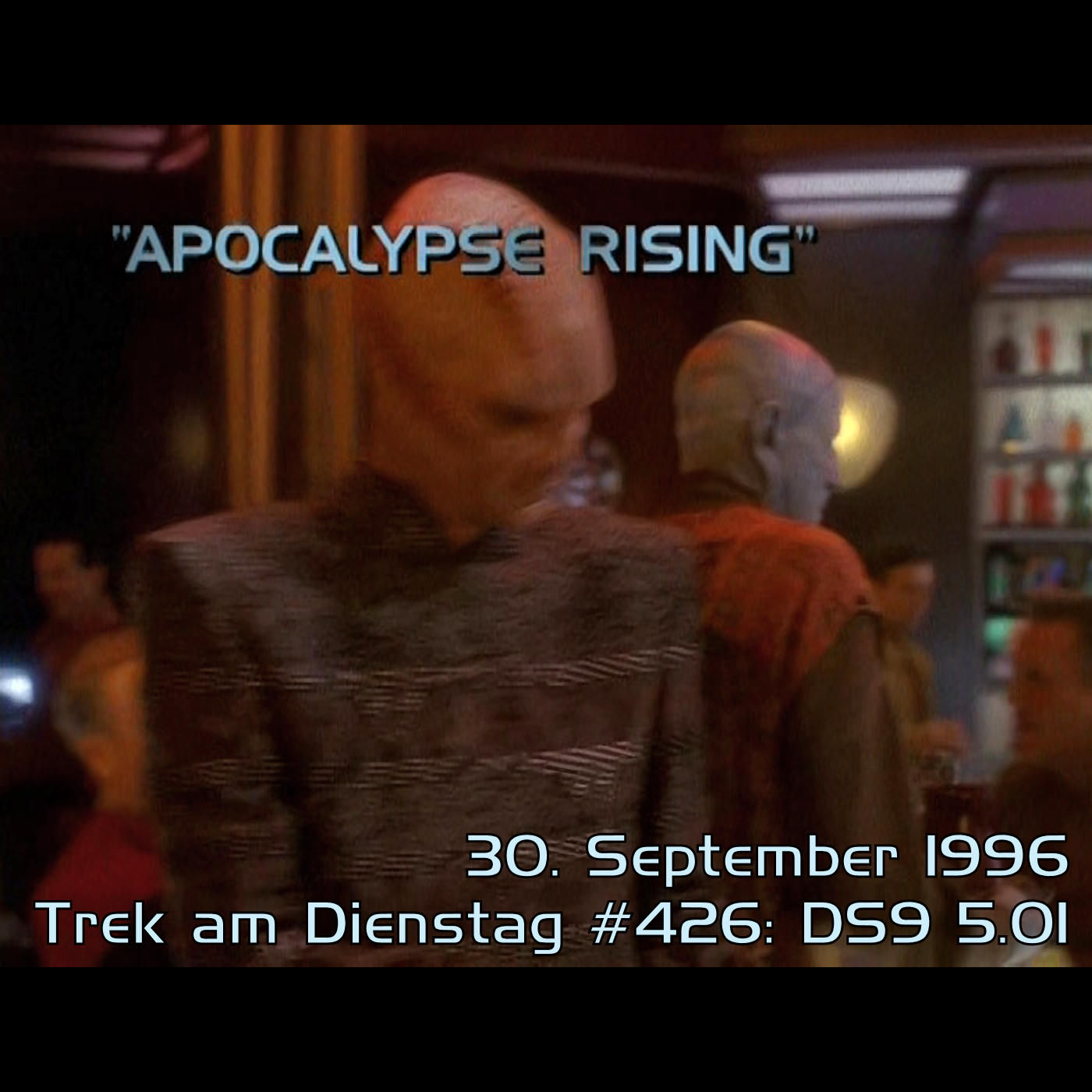 #426: Apocalypse Rising (DS9 5.01)