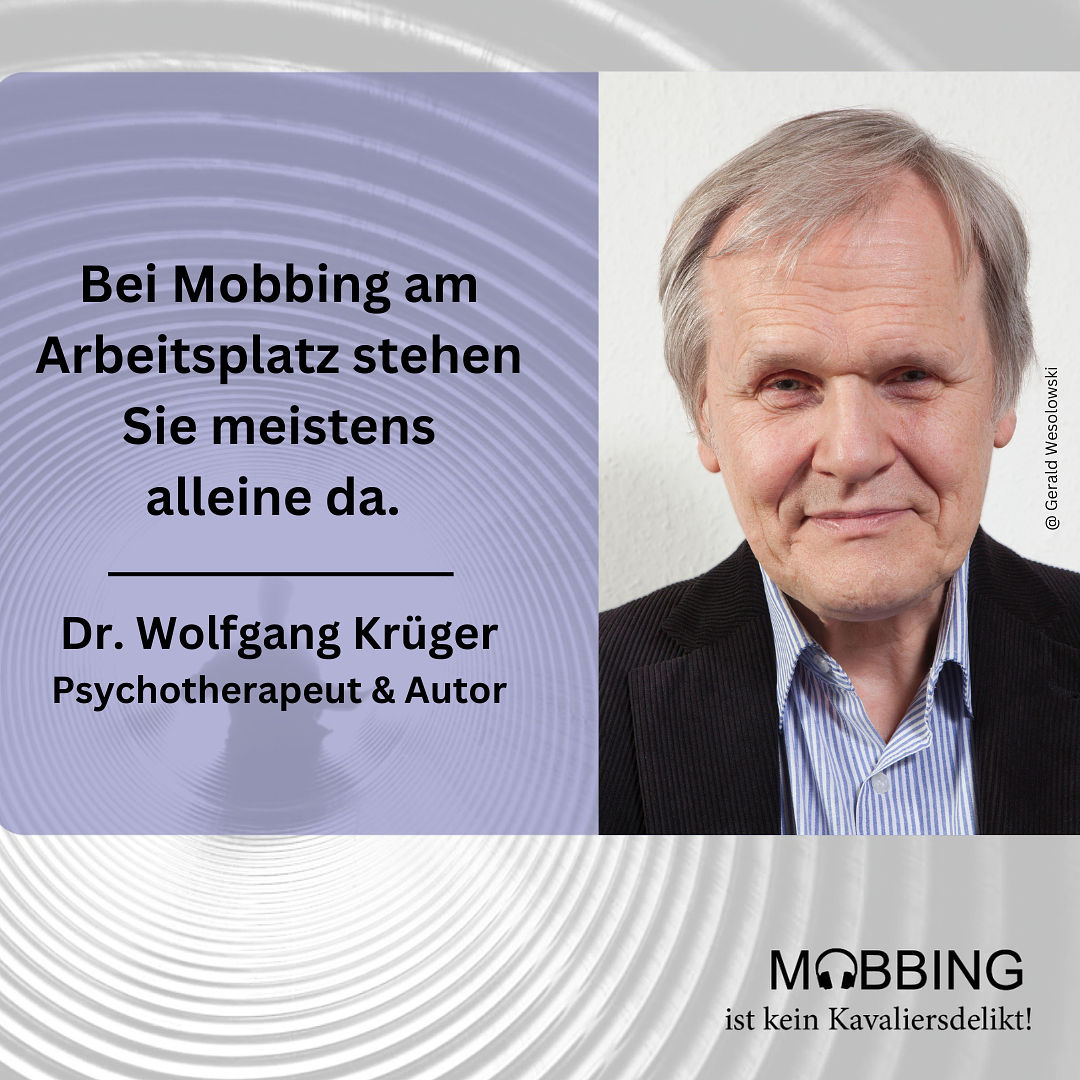 #42:Psychotherapeut und Buchautor Wolfgang Krüger über Mobbing am Arbeitsplatz