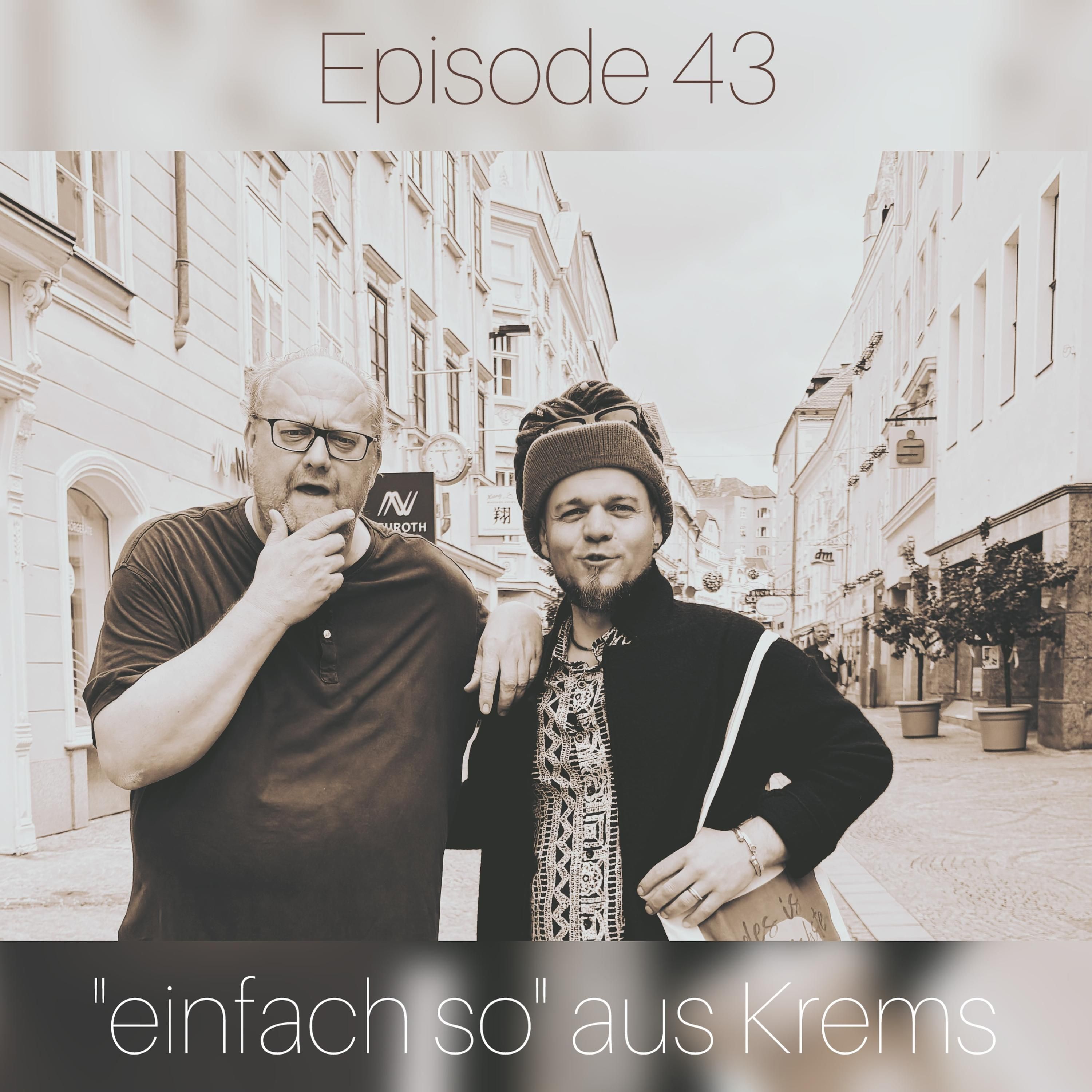 #43 Beim Gast zu Gast "einfach so" aus Krems
