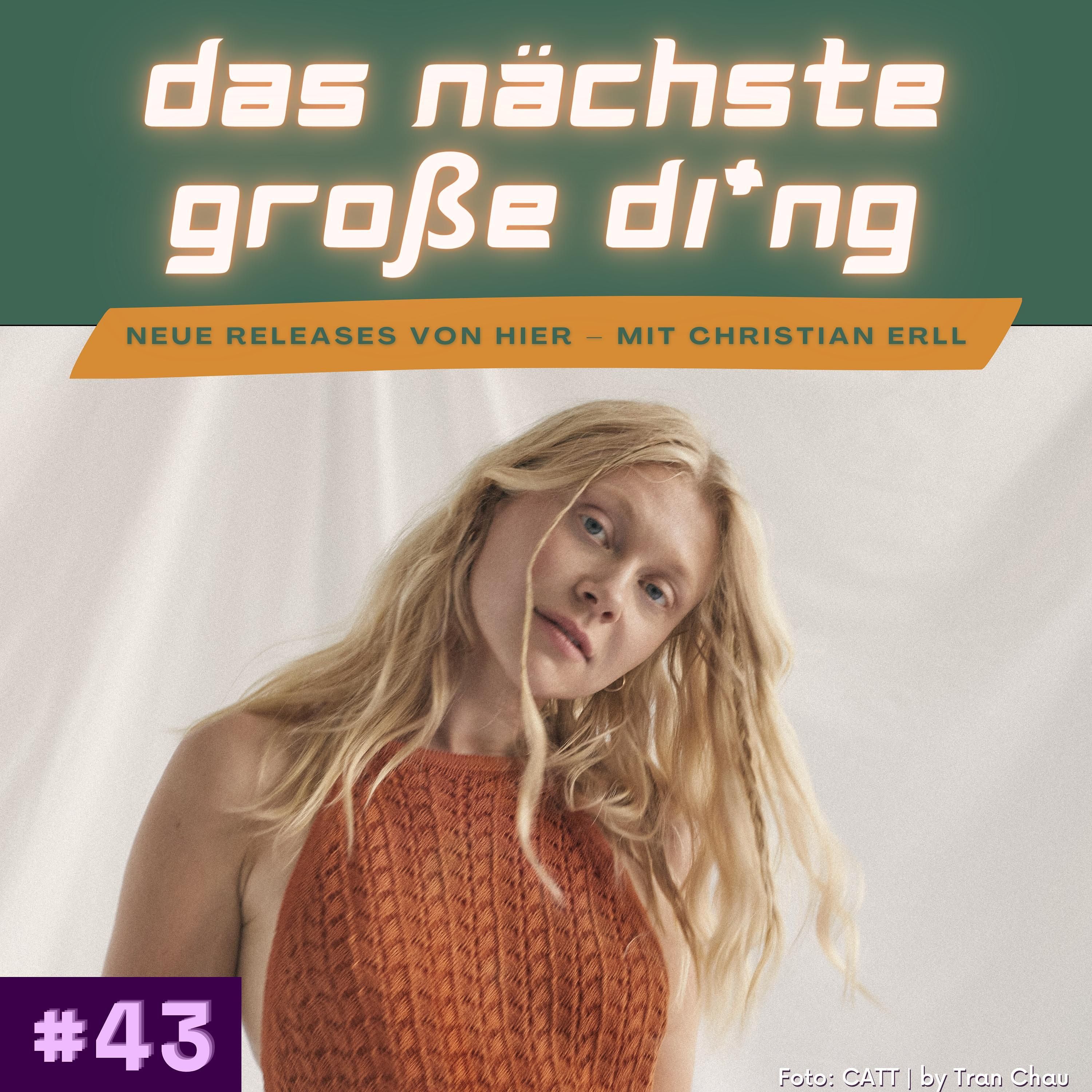 #43 CATT, Yung Butschi, Tristan Brusch und mehr