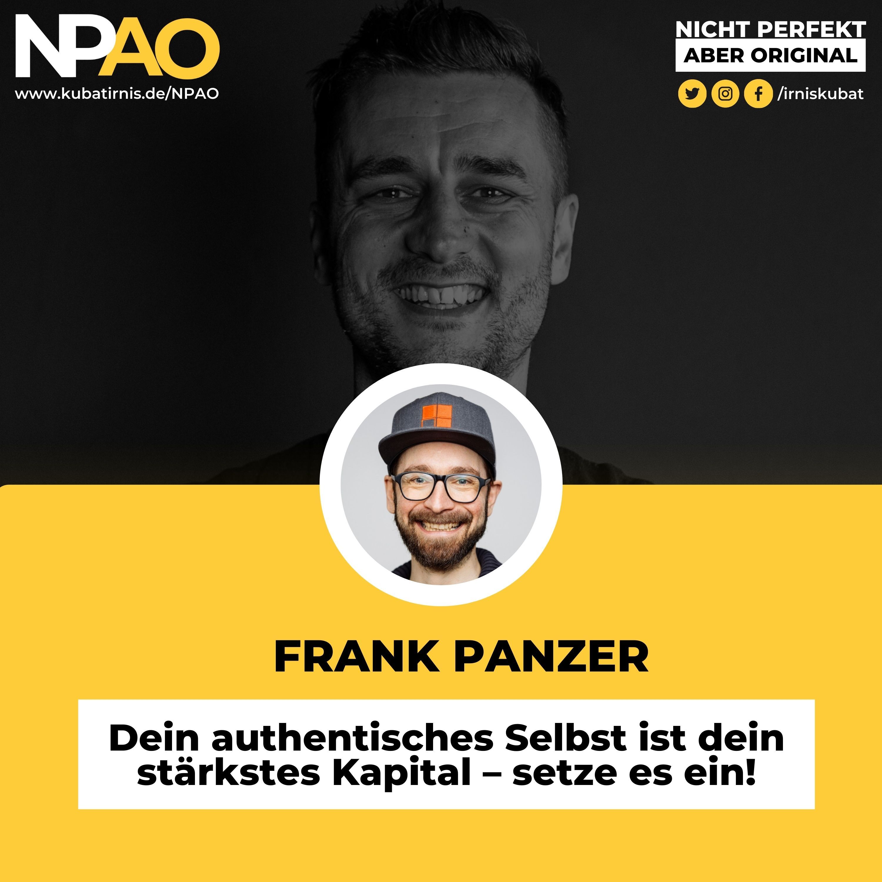 #43 "Dein authentisches Selbst ist dein stärkstes Kapital – setze es ein" Frank Panzer
