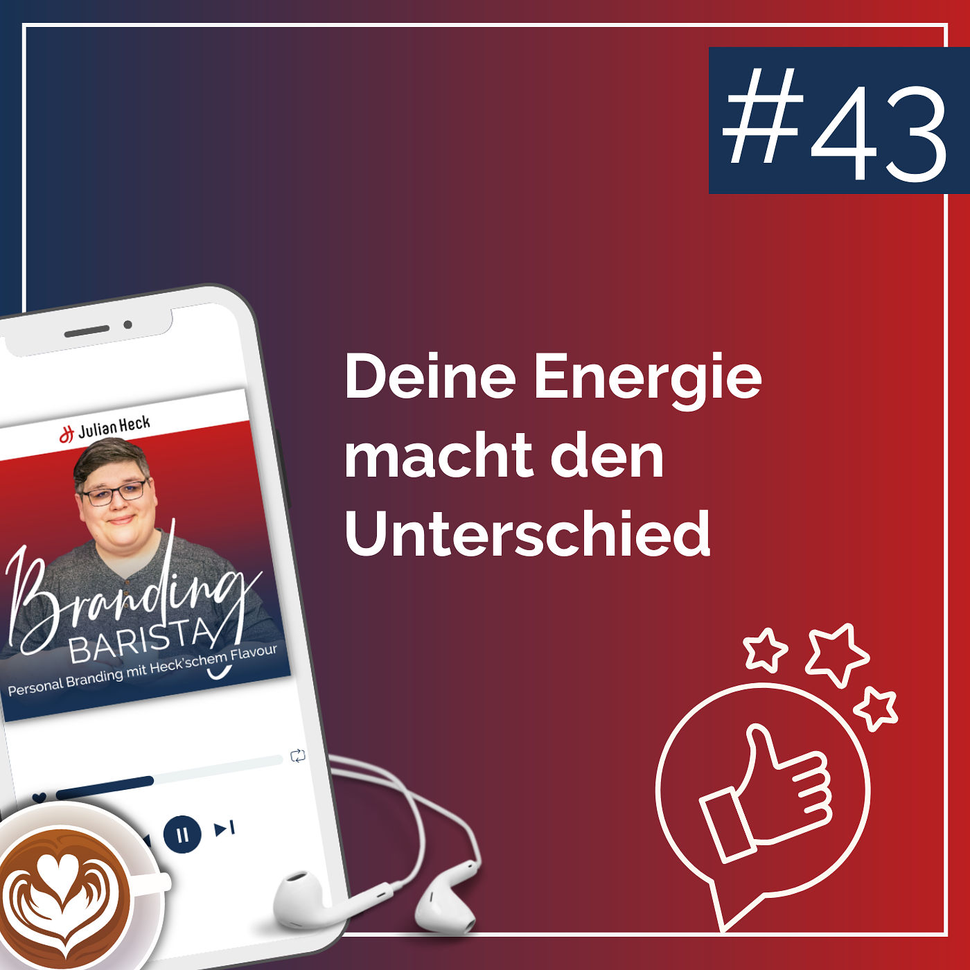 #43 - Deine Energie macht den Unterschied