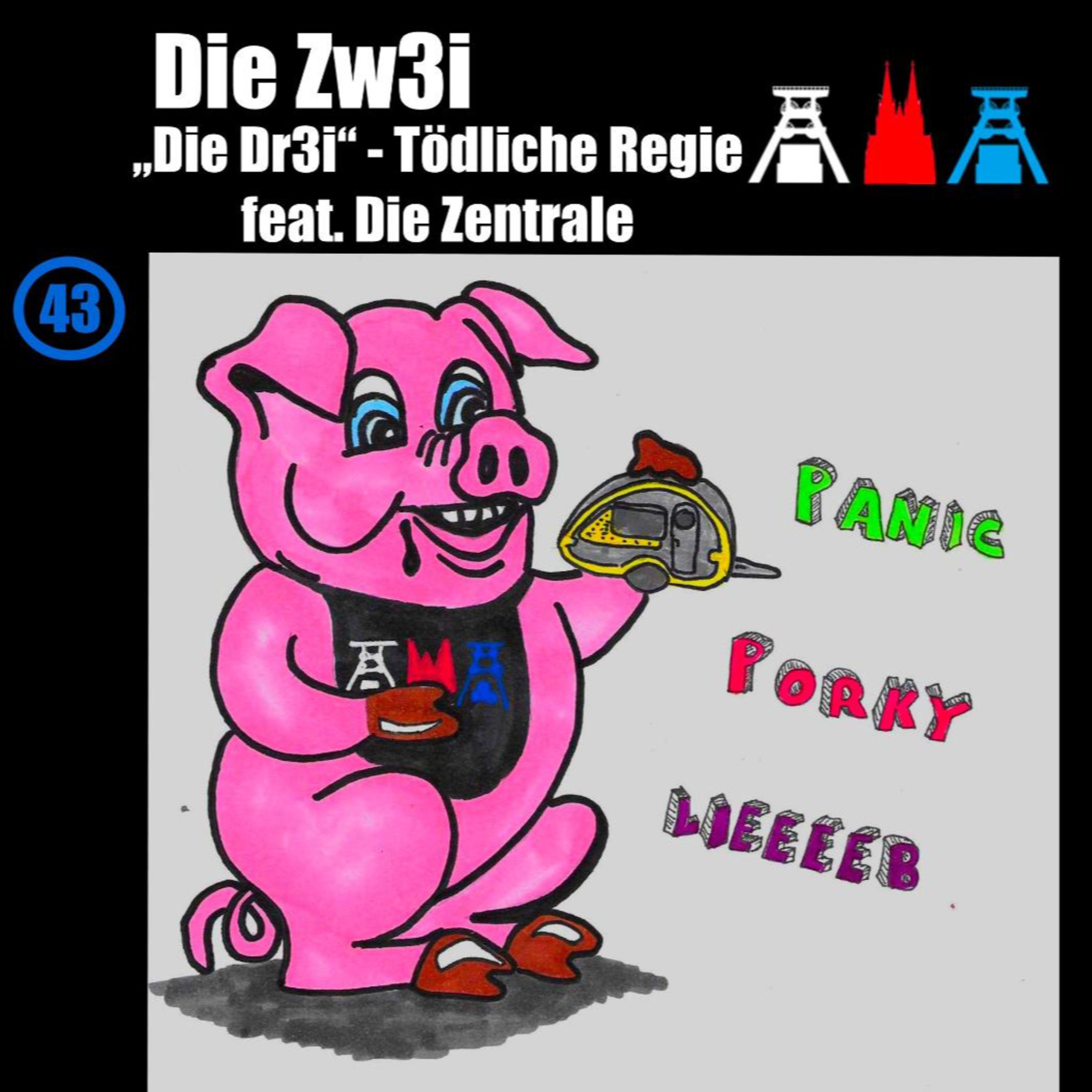 #43 - Die Dr3i - Tödliche Regie - feat. "Die Zentrale"