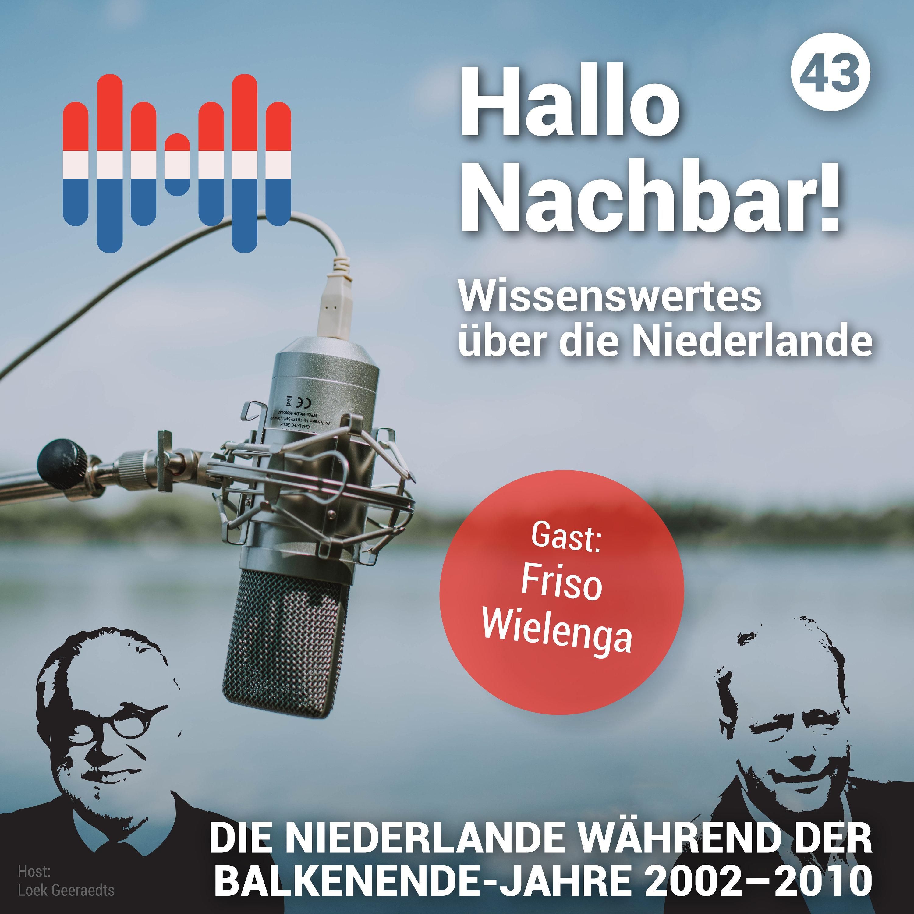 #43 Die Niederlande während der Balkenende-Jahre 2002-2010