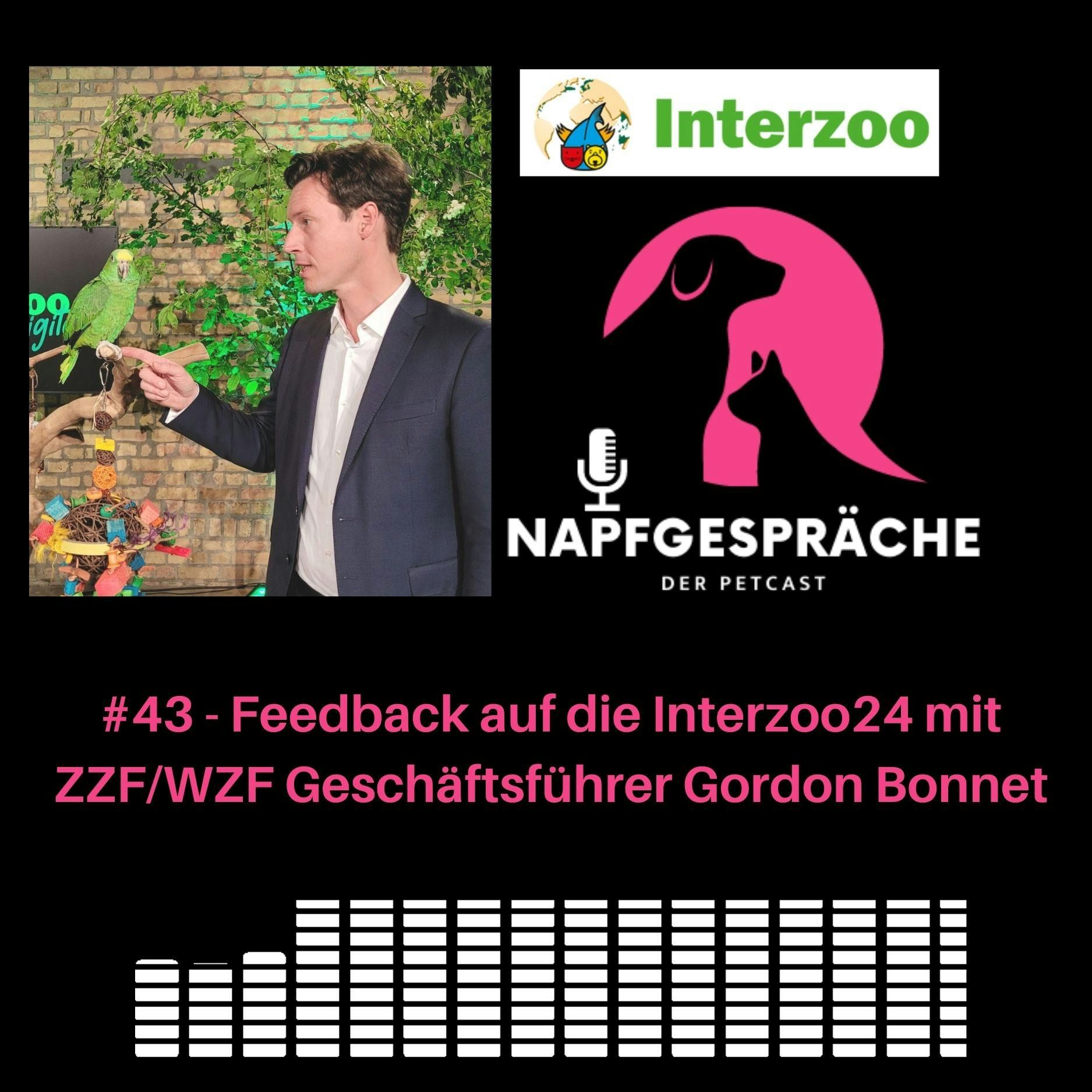 #43 - Feedback auf die Interzoo24 mit ZZF/WZF Geschäftsführer Gordon Bonnet