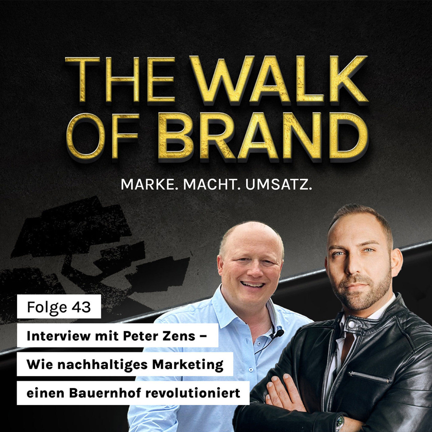 #43 Interview mit Peter Zens – Wie nachhaltiges Marketing einen Bauernhof revolutioniert