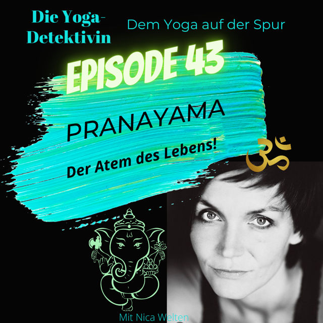 #43 Pranayama - Der Atem des Lebens!