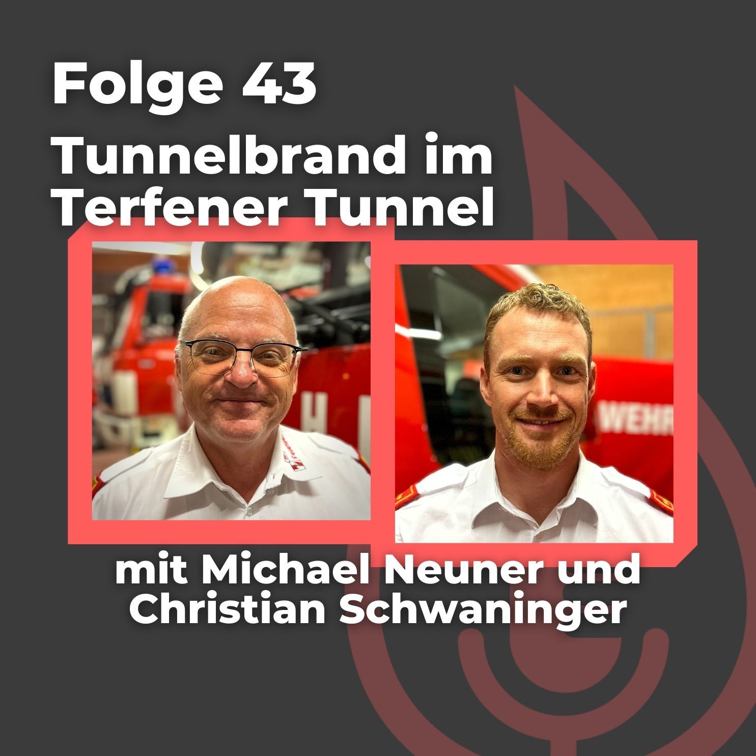 #43: Tunnelbrand im Terfener Tunnel