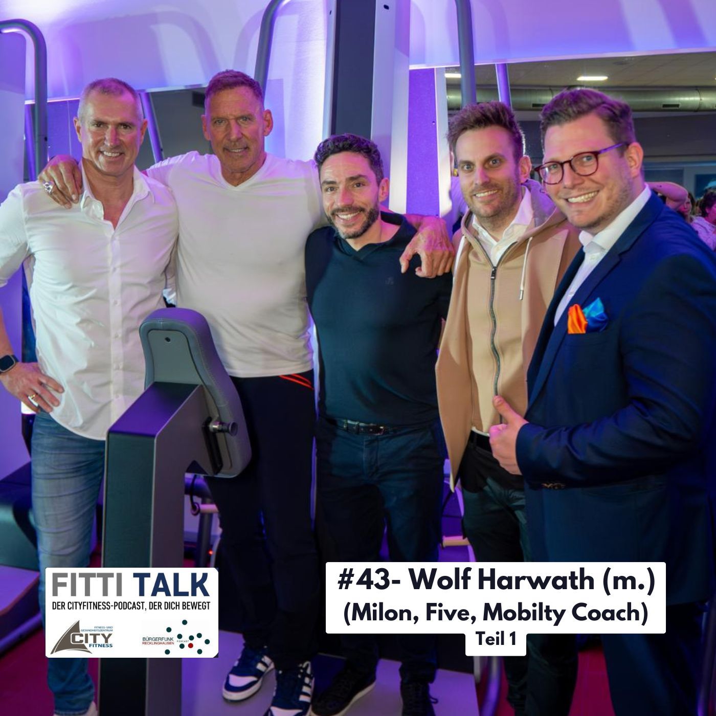 #43 - Wolf Harwath (Milon, Five, Mobilty Coach) - Teil 2