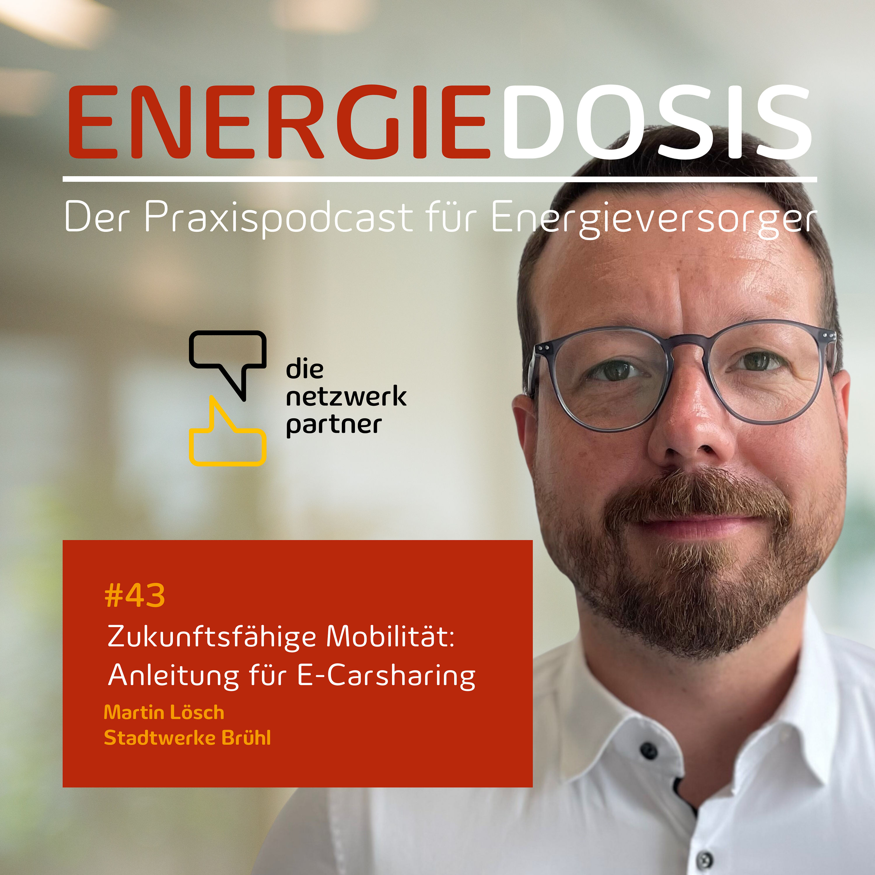 43: Zukunftsfähige Mobilität: Anleitung für ein E-Carsharing – Martin Lösch, Stadtwerke Brühl