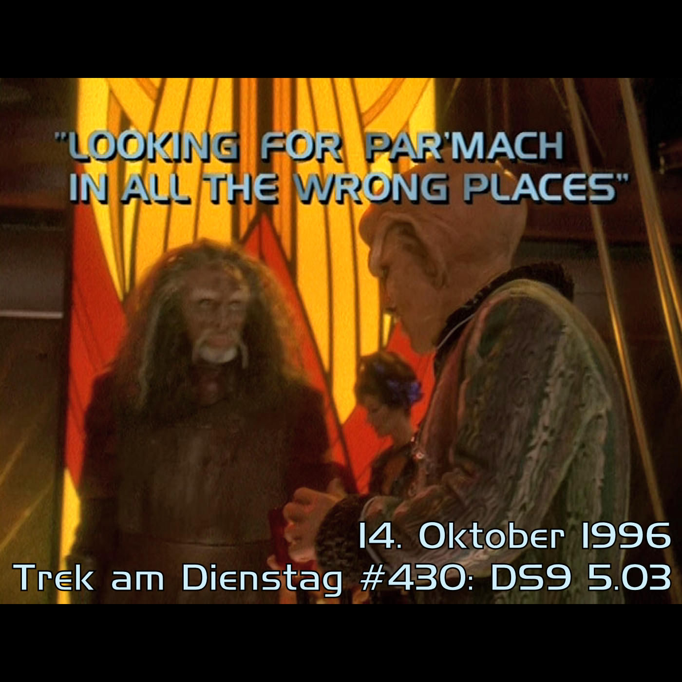 #430: Looking for par'Mach in All the Wrong Places (DS9 5.03)