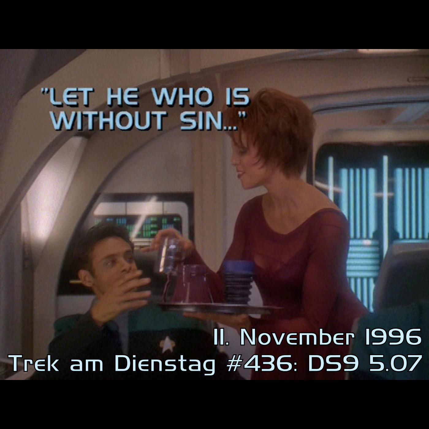 #436: Let He Who Is Without Sin… (DS9 5.07)