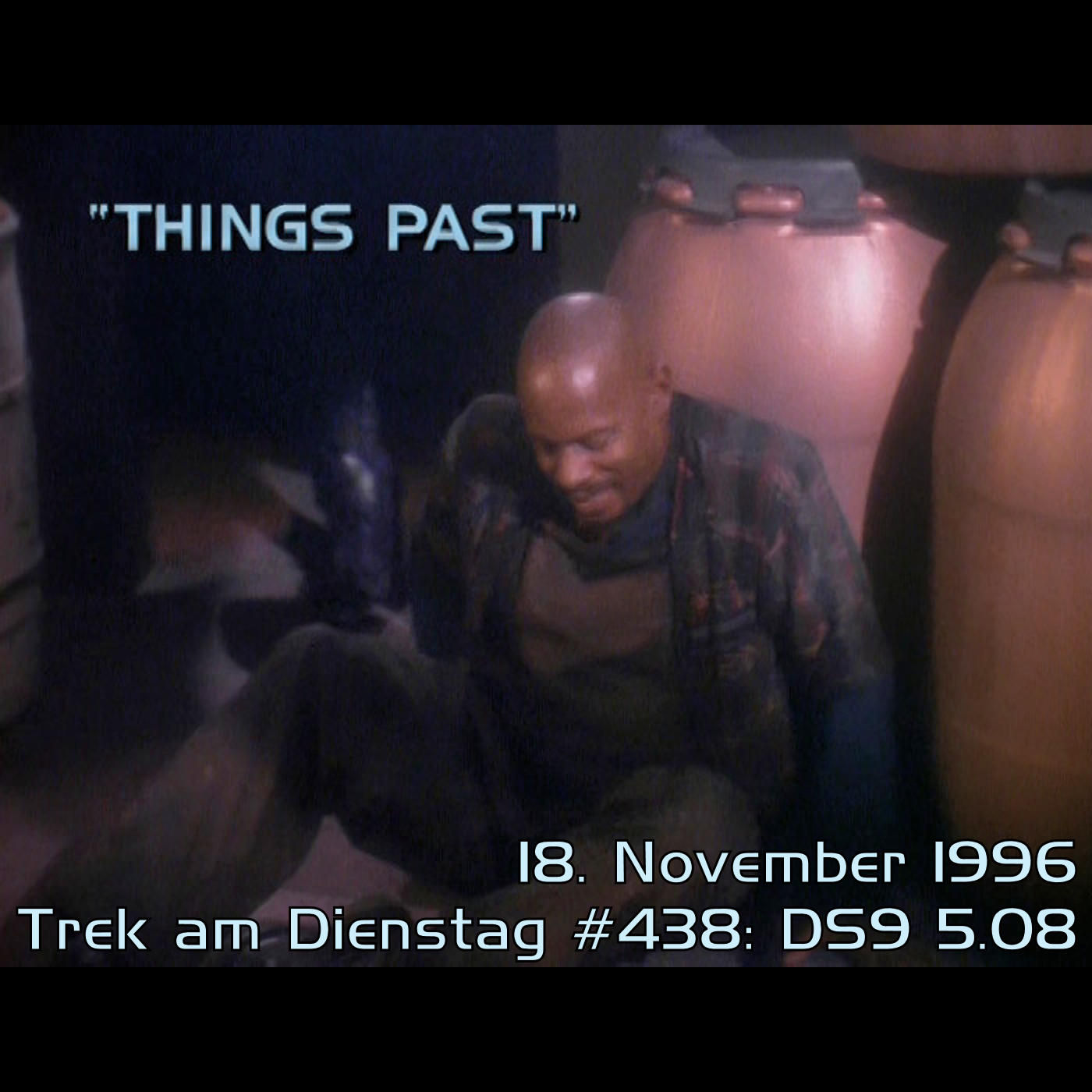 #438: Things Past (DS9 5.08)