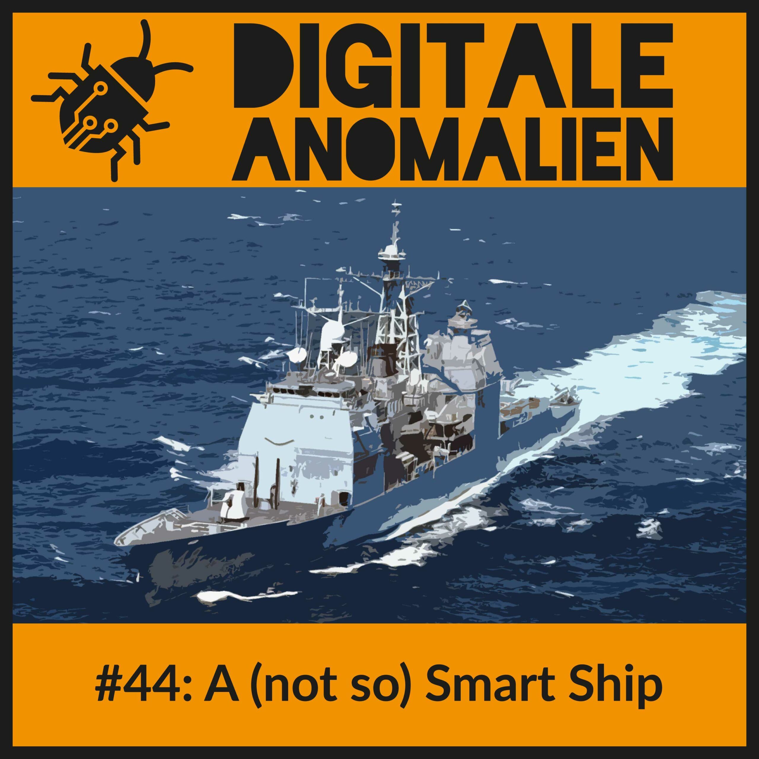 #44: A (not so) Smart Ship