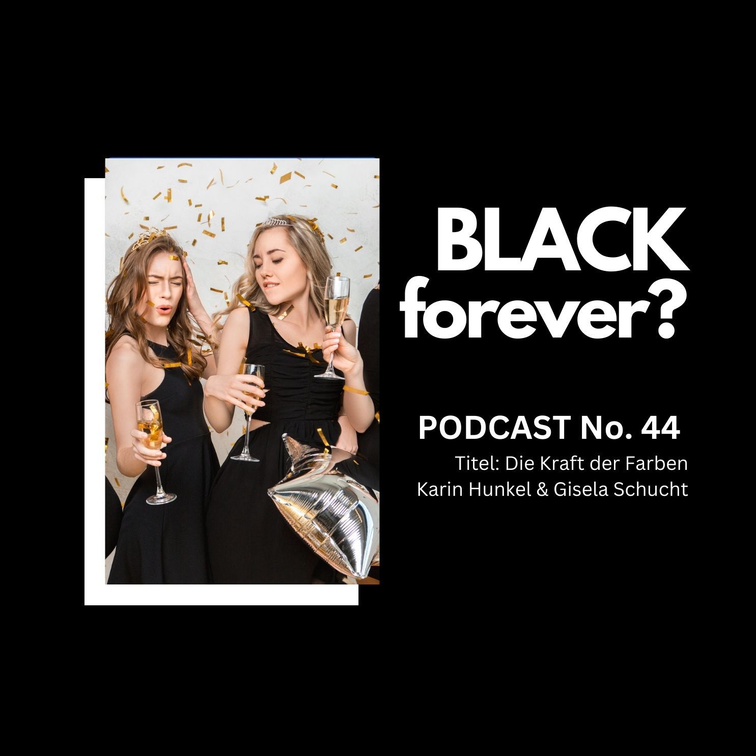 44. BLACK forever?
