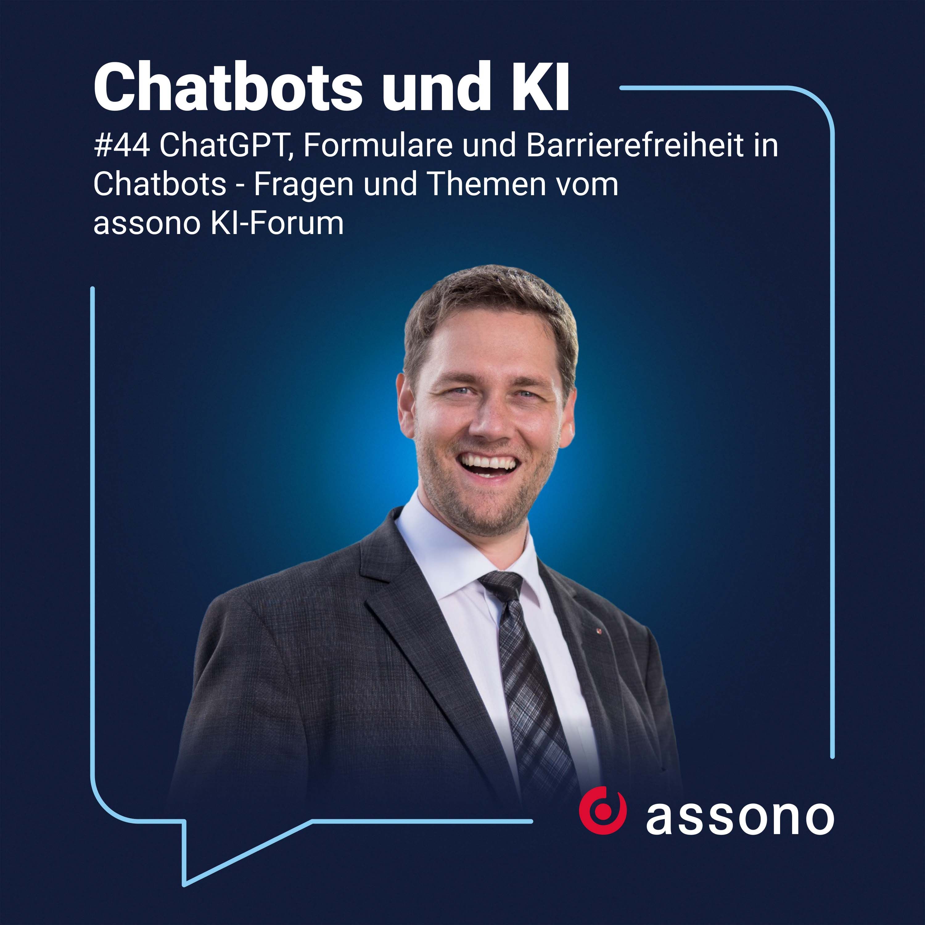 #44 - ChatGPT, Formulare und Barrierefreiheit in Chatbots - Fragen und Themen vom assono KI-Forum